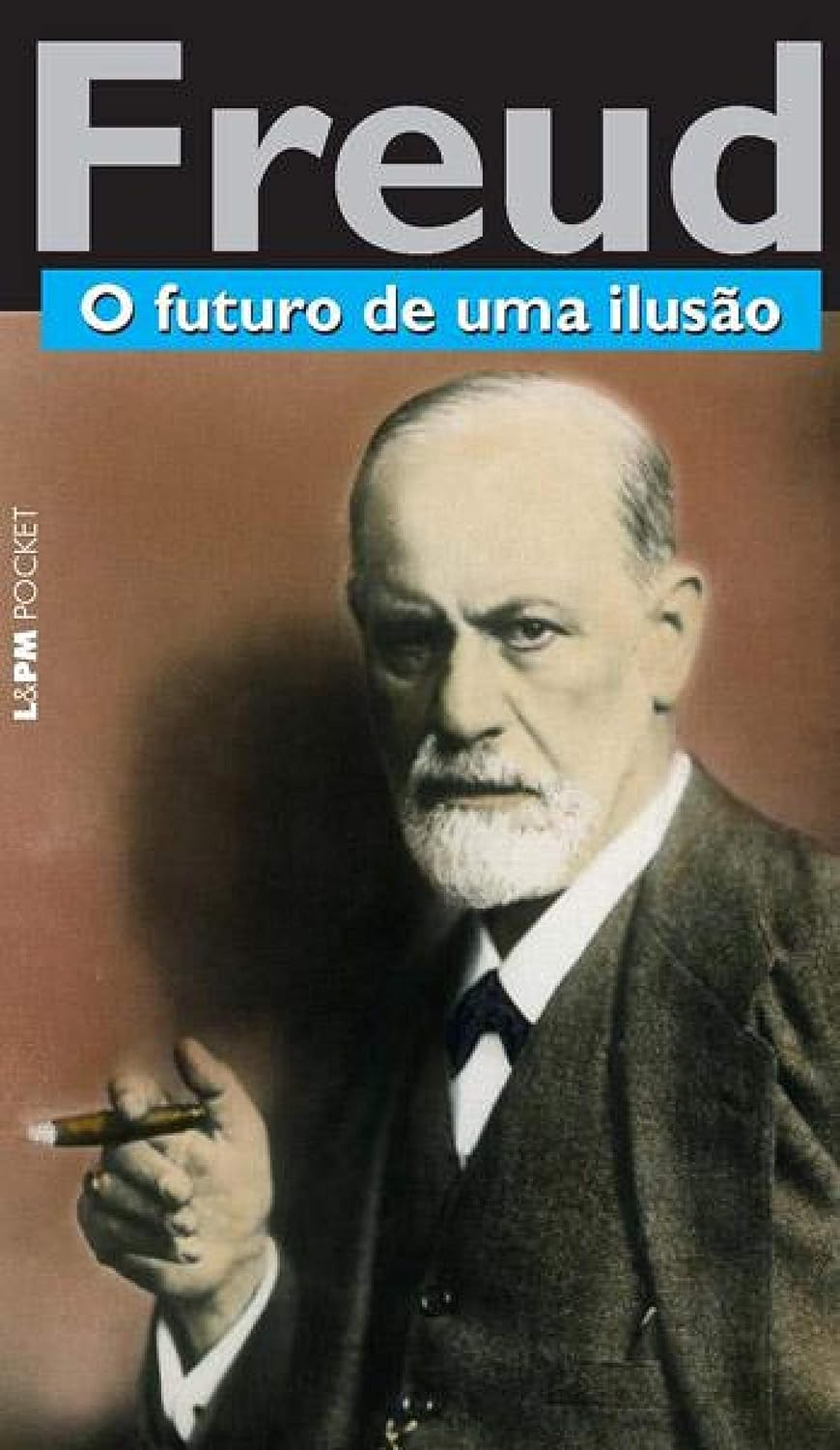 O futuro de uma ilusão (Obras de Sigmund Freud)