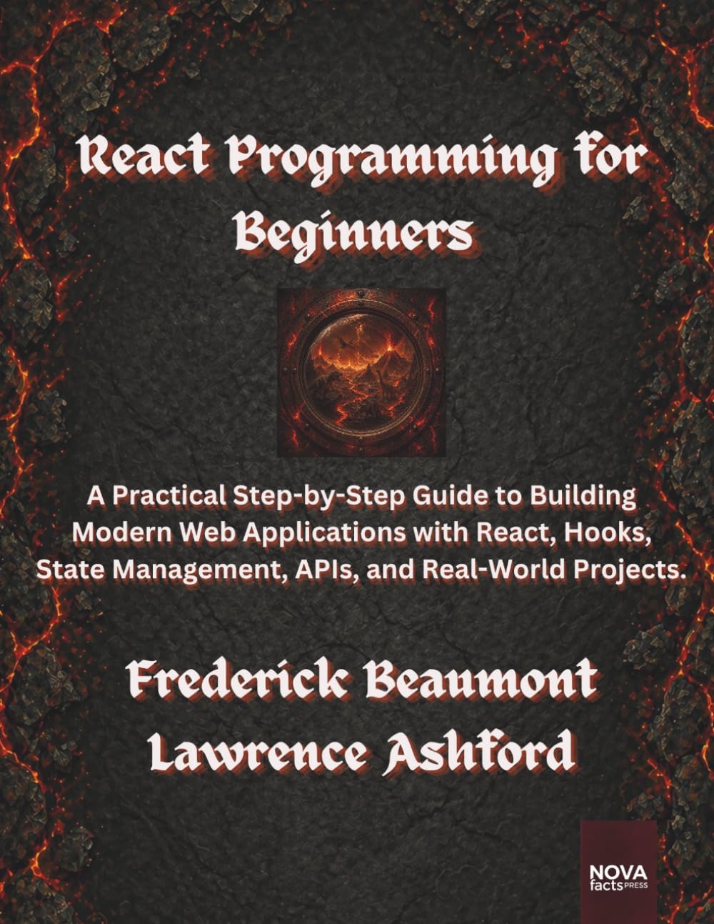 ler totalmente React Programming for Beginners: A Practical Step-by-Step Guide to Building Modern Web Applications with React, Hooks, State Management, APIs, and Real-World Projects.