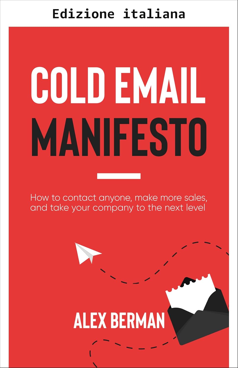 ler totalmente Il manifesto dell'email a freddo (Italian Edition)