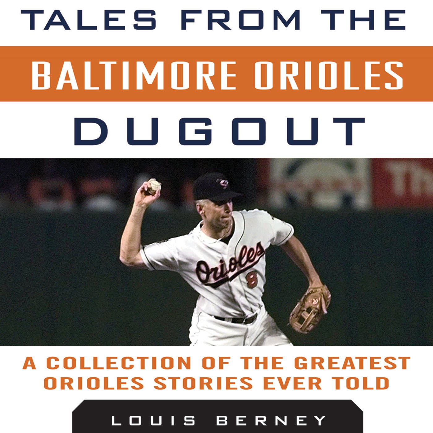 Tales from the Baltimore Orioles Dugout: A Collection of the Greatest Orioles Stories Ever Told baixar o livro de graça