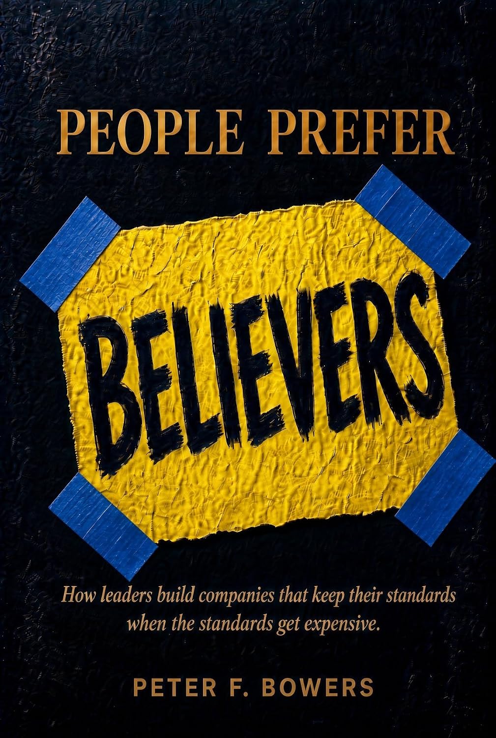 PEOPLE PREFER BELIEVERS: How leaders build companies that do not consume themselves - A book of Operating Standards (English Edition) baixar livro de graça