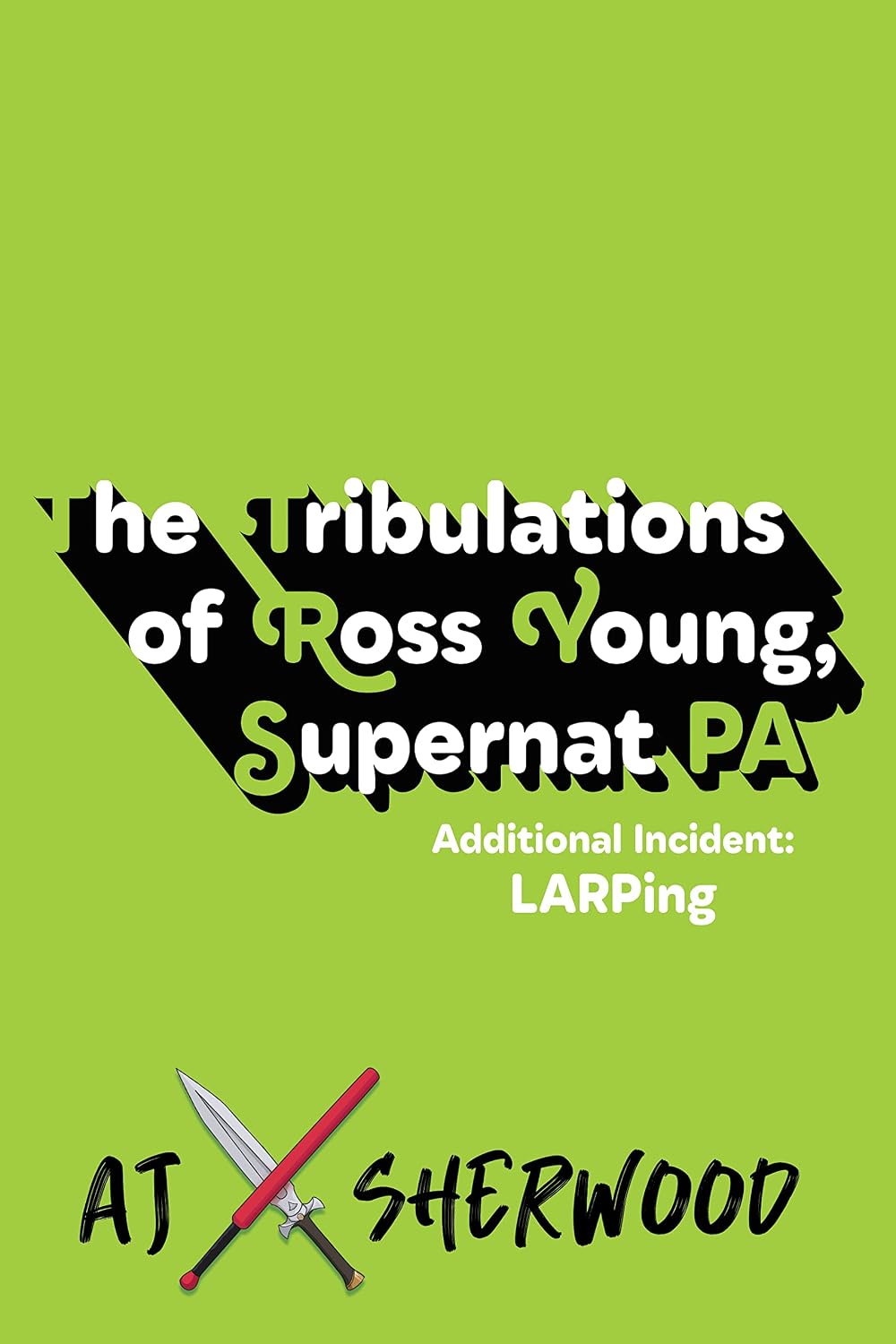 ler totalmente The Tribulations of Ross Young, Supernat PA: Additional Incident LARPing (English Edition)