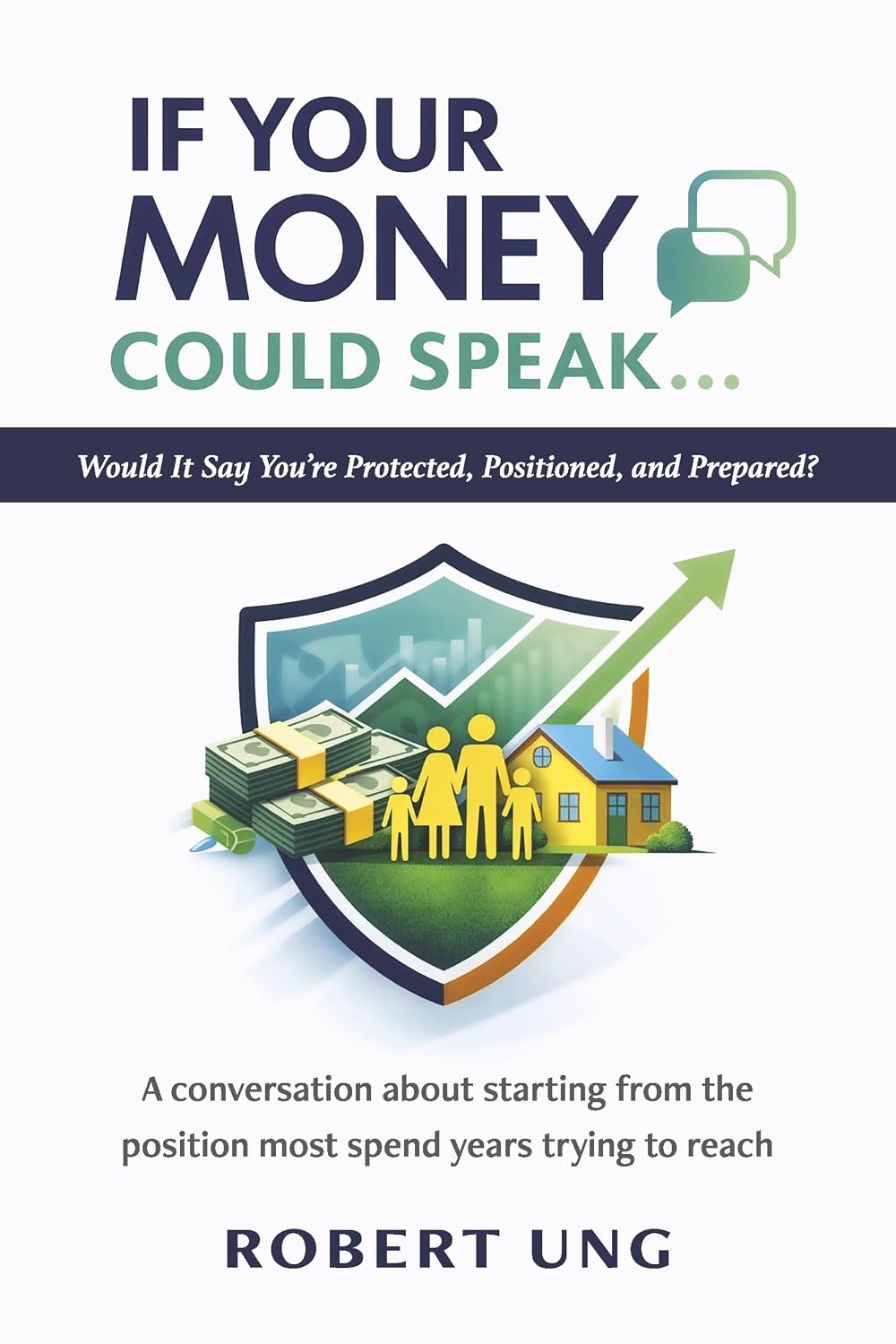 If Your Money Could Speak...: Would It Say You're Protected, Positioned, and Prepared? baixar livro de graça