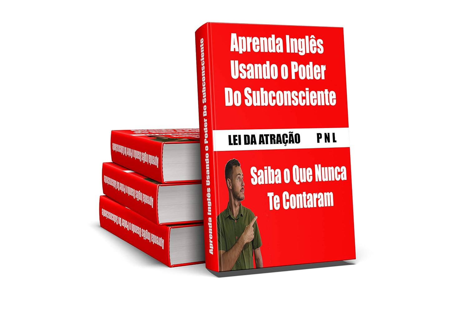 Aprenda Inglês Usando o Poder Do Subconsciente: Saiba algumas técnicas como Lei da Atração, PNL e Meditação pra definitivamente alcançar a fluência no Inglês baixar o livro de graça