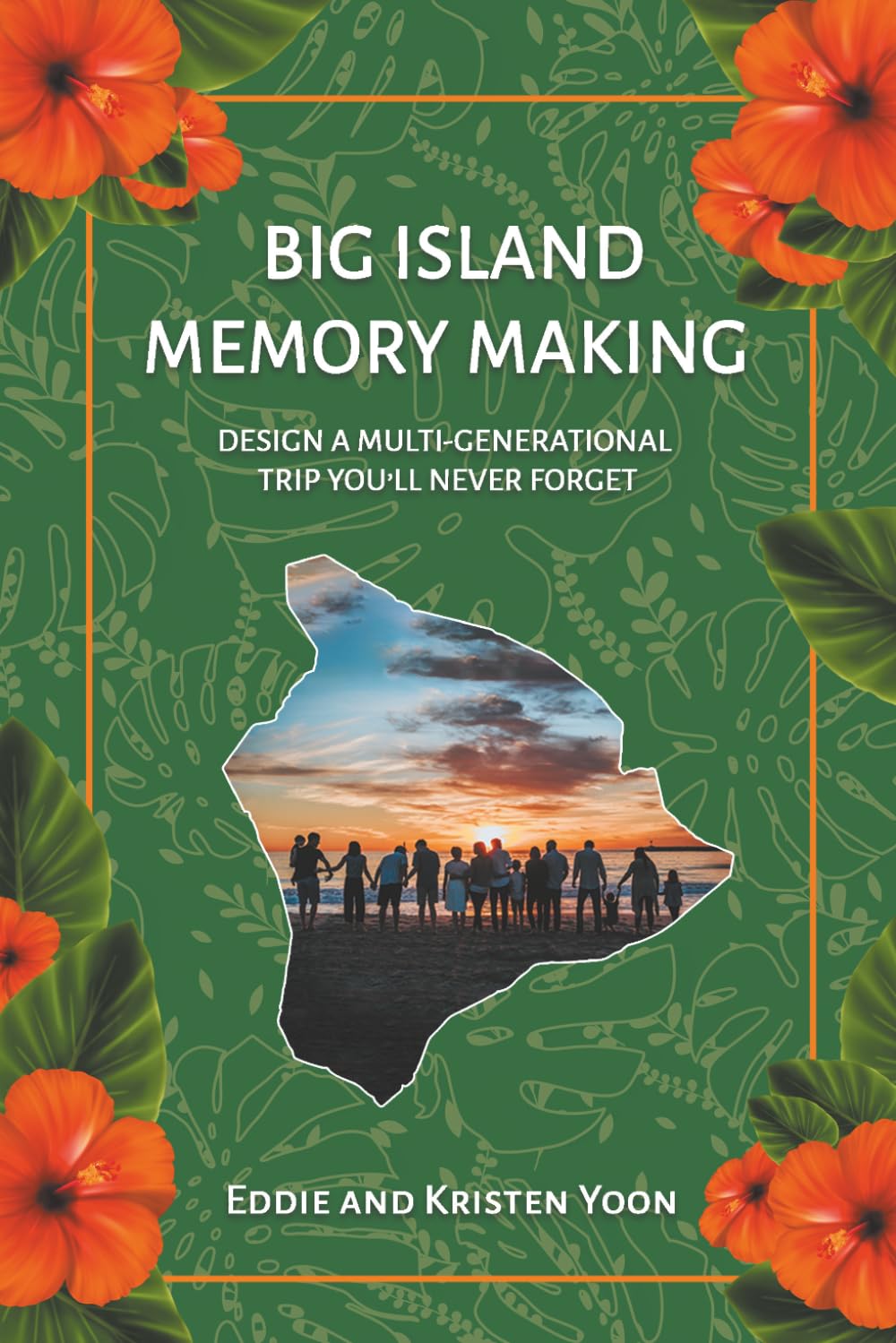 ler totalmente Big Island Memory Making: Design a Multi-Generational Trip You'll Never Forget