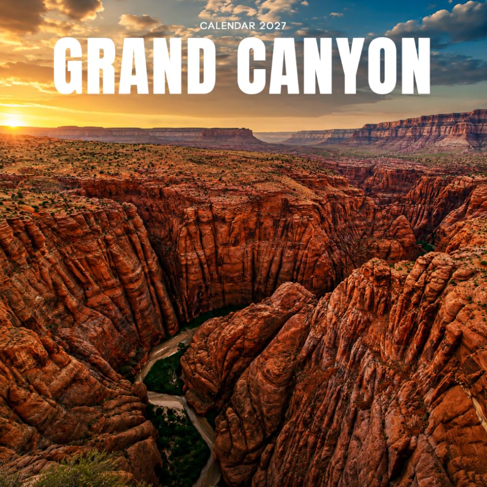 Grand Canyon Calendar 2027: Desert Landscapes and Canyon Views baixar o livro de graça