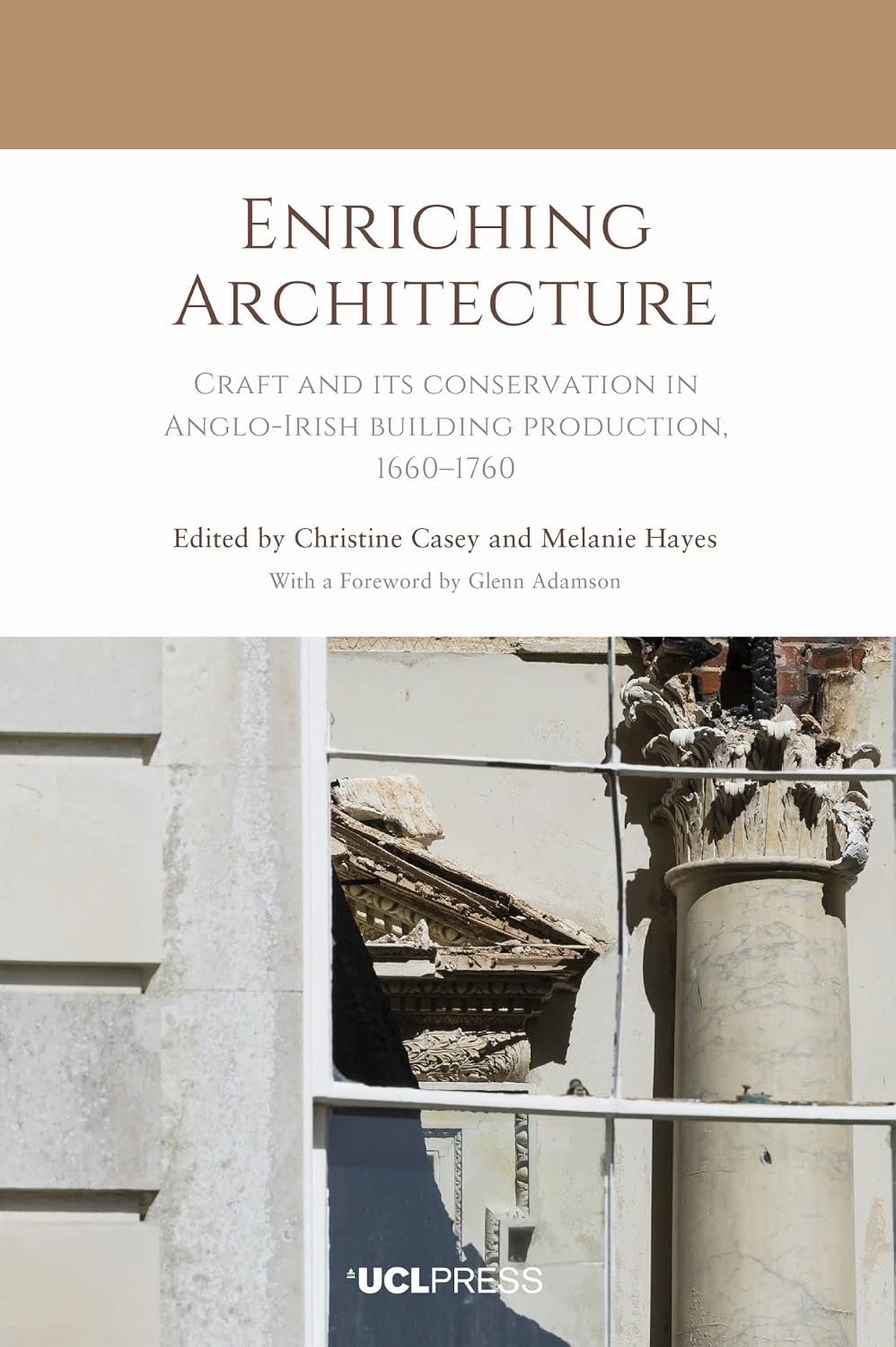capítulo por capítulo baixar Enriching Architecture: Craft and its conservation in Anglo-Irish building production, 1660-1760