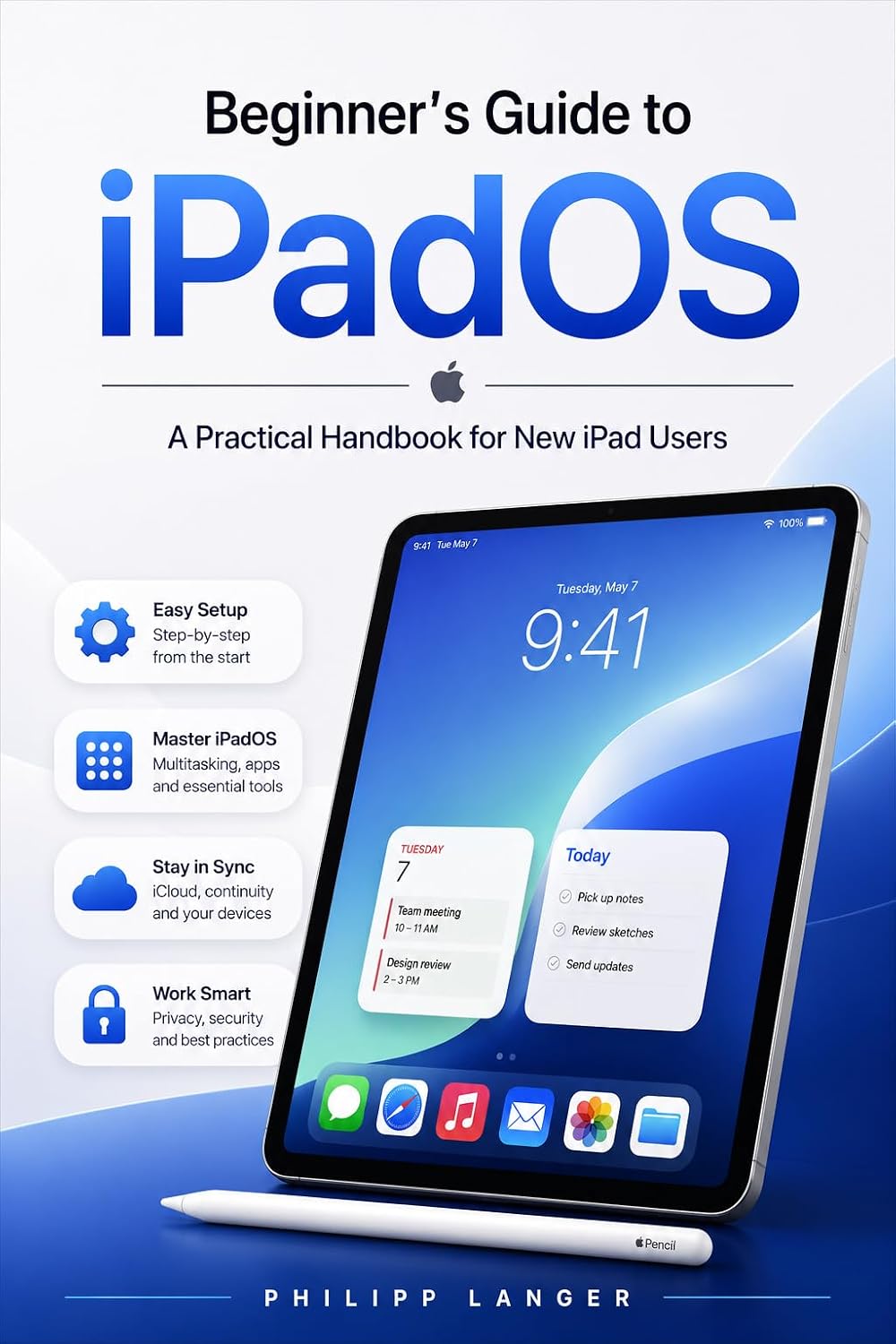 Beginner's Guide to iPadOS: A Practical Handbook for New iPad Users (Master Your Tech: Beginner Guides for Your OS 2) (English Edition) baixar o livro de graça
