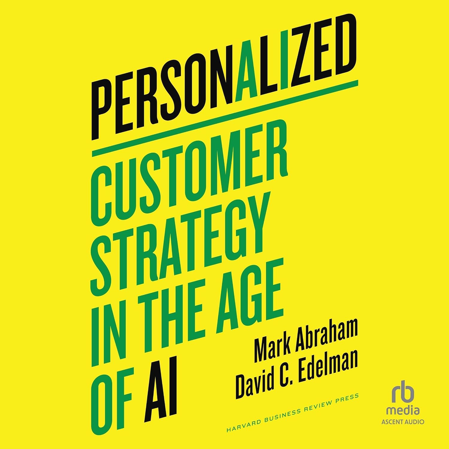 ler totalmente Personalized: Customer Strategy in the Age of AI