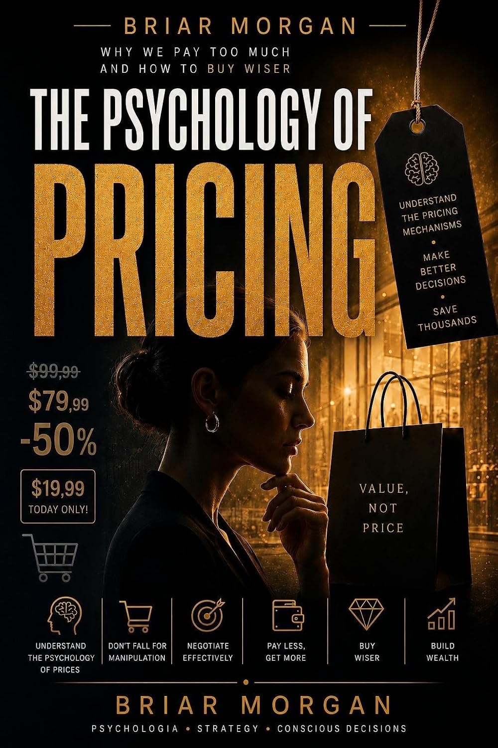 The Psychology of Pricing: Why do we pay more than we planned — and why does a “good deal” feel almost impossible to resist? (English Edition) baixar o livro de graça