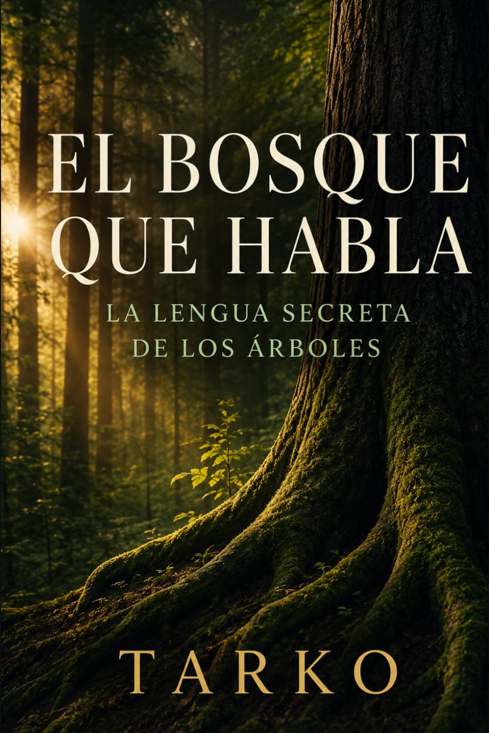 capítulo por capítulo baixar El Bosque Que Habla: La Lengua Secreta de Los Árboles