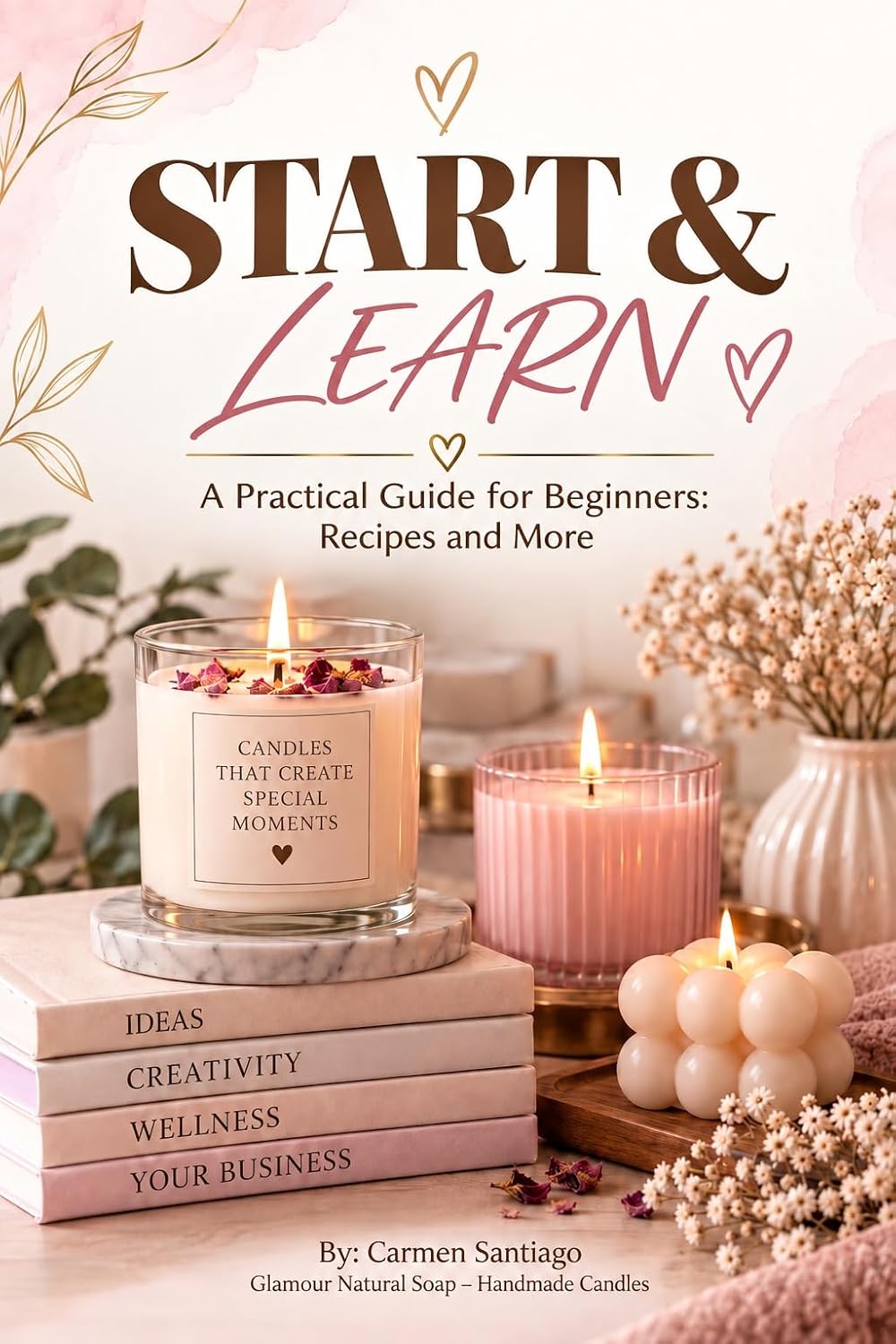 ler totalmente Start & Learn: A Practical Guide for Beginners: Recipes and More (English Edition)