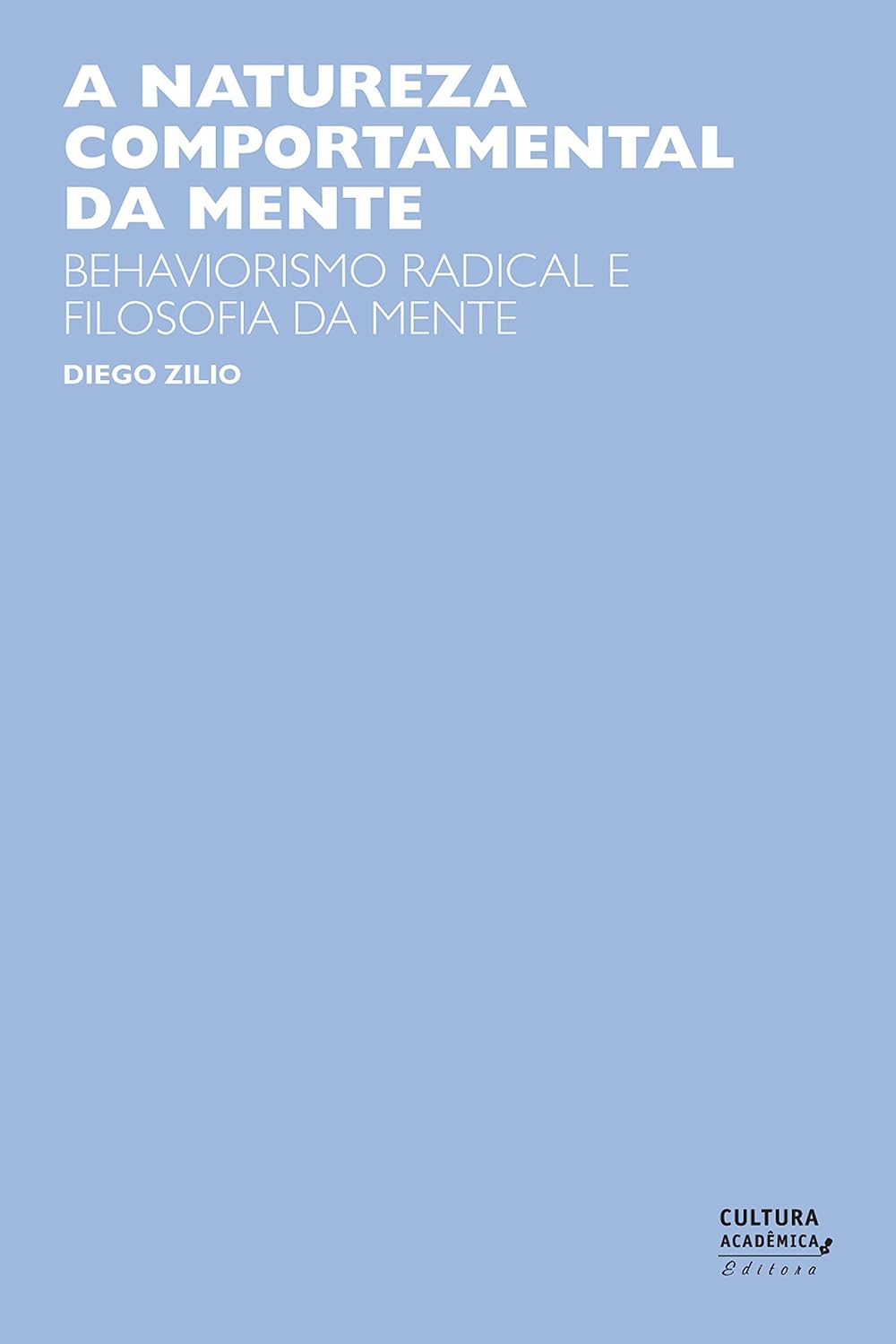 ler totalmente A natureza comportamental da mente: behaviorismo radical e filosofia da mente