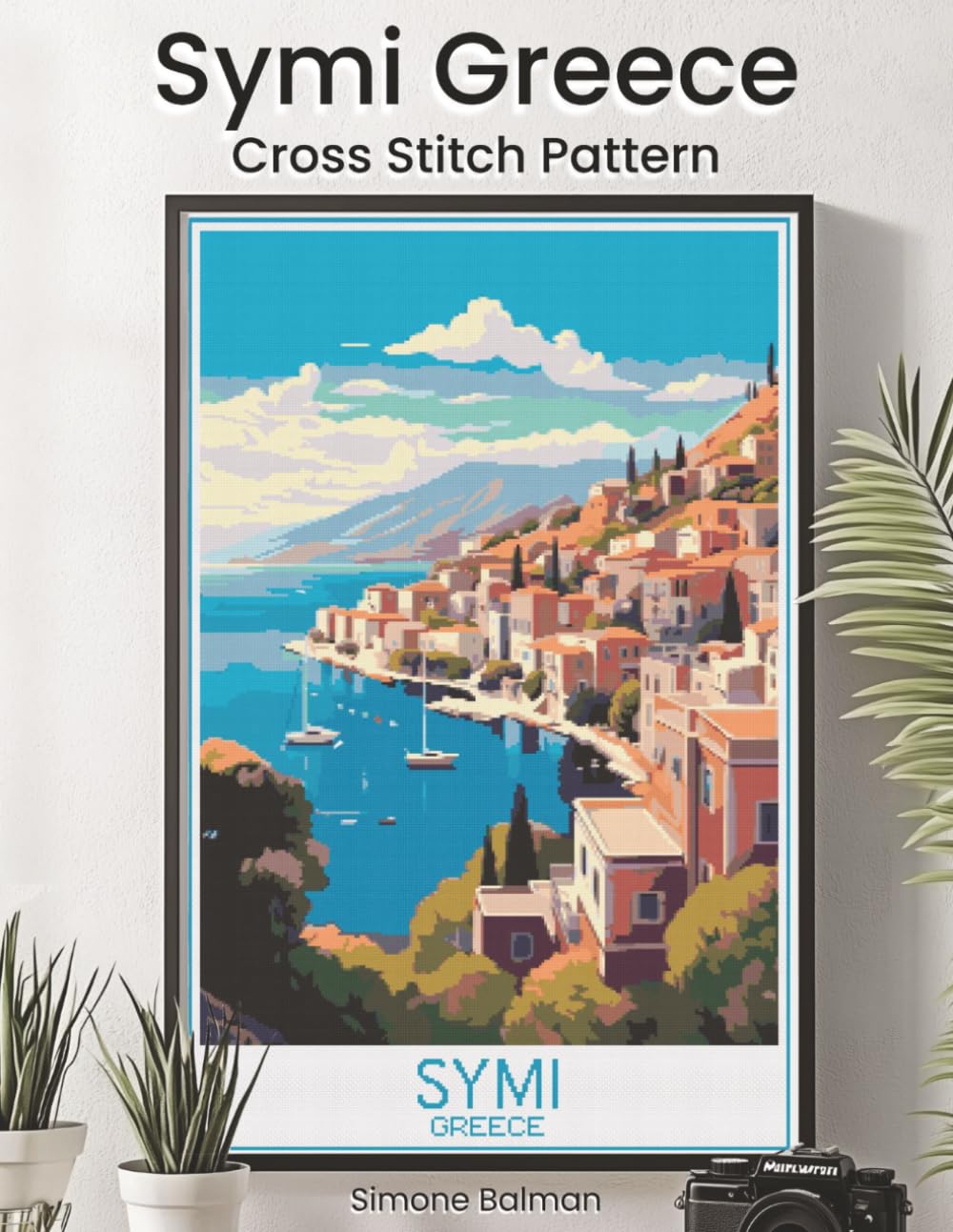 Symi Greece Cross Stitch Pattern: A Full Coverage Greek Island Travel Poster for Immersive Stitching with Colour and Mono Charts, 14-Brand Thread Conversion and Beginner Instructions baixar livro de graça
