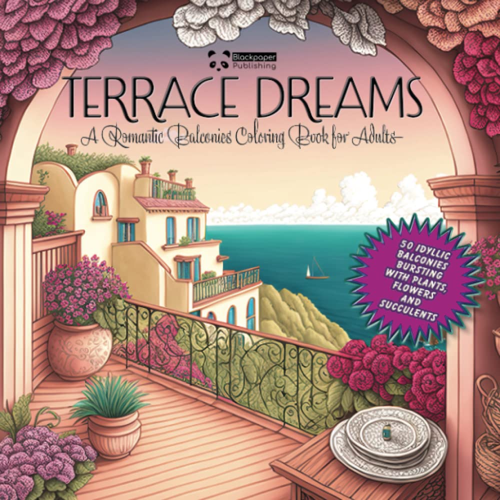 Terrace Dreams - A Romantic Balconies Coloring Book for Adults: 50 Idyllic Balconies Bursting with Plants, Flowers and Succulents to bring to life! baixar livro de graça