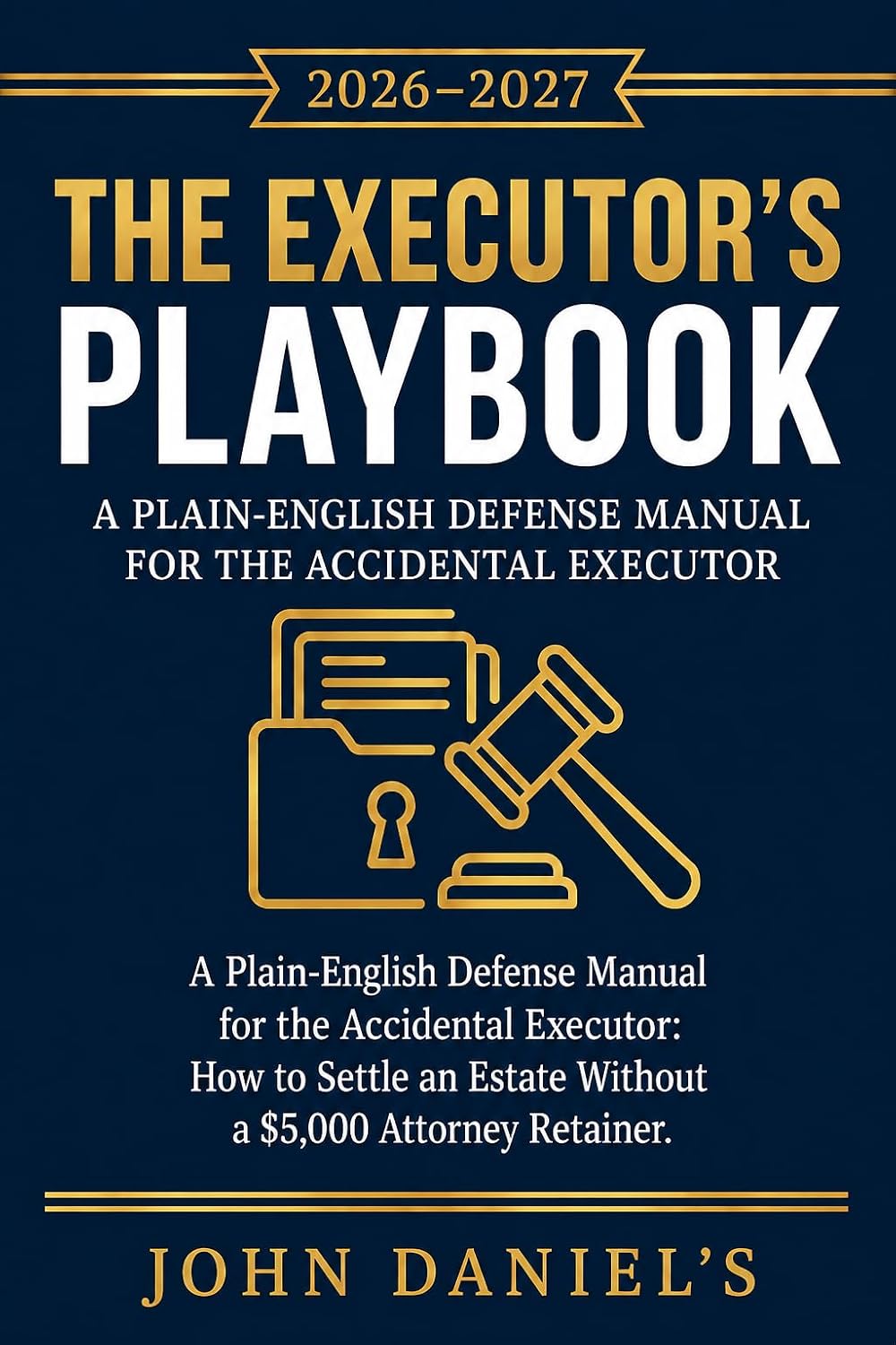The Executor's Playbook: A Plain-English Defense Manual for the Accidental Executor: How to Settle an Estate Without a $5,000 Attorney Retainer (Elder... Administration Series) (English Edition) baixar livro de graça