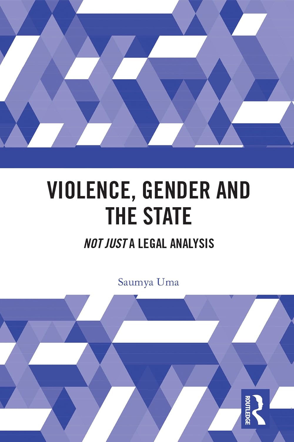 Violence, Gender and the State: ‘Not Just’ A Legal Analysis (English Edition) baixar livro de graça