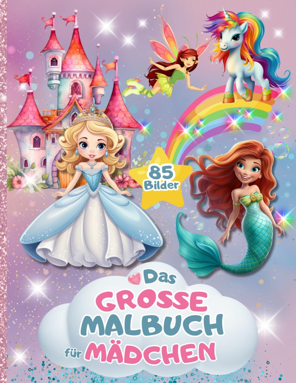 capítulo por capítulo baixar Das Grosse Malbuch für Mädchen: 85 einzigartige Ausmalseiten mit Prinzessinnen, Einhörner, Feen, Meerjungfrauen und viele süße Tiere. Für Kinder von 4 bis 8 Jahren. (German Edition)