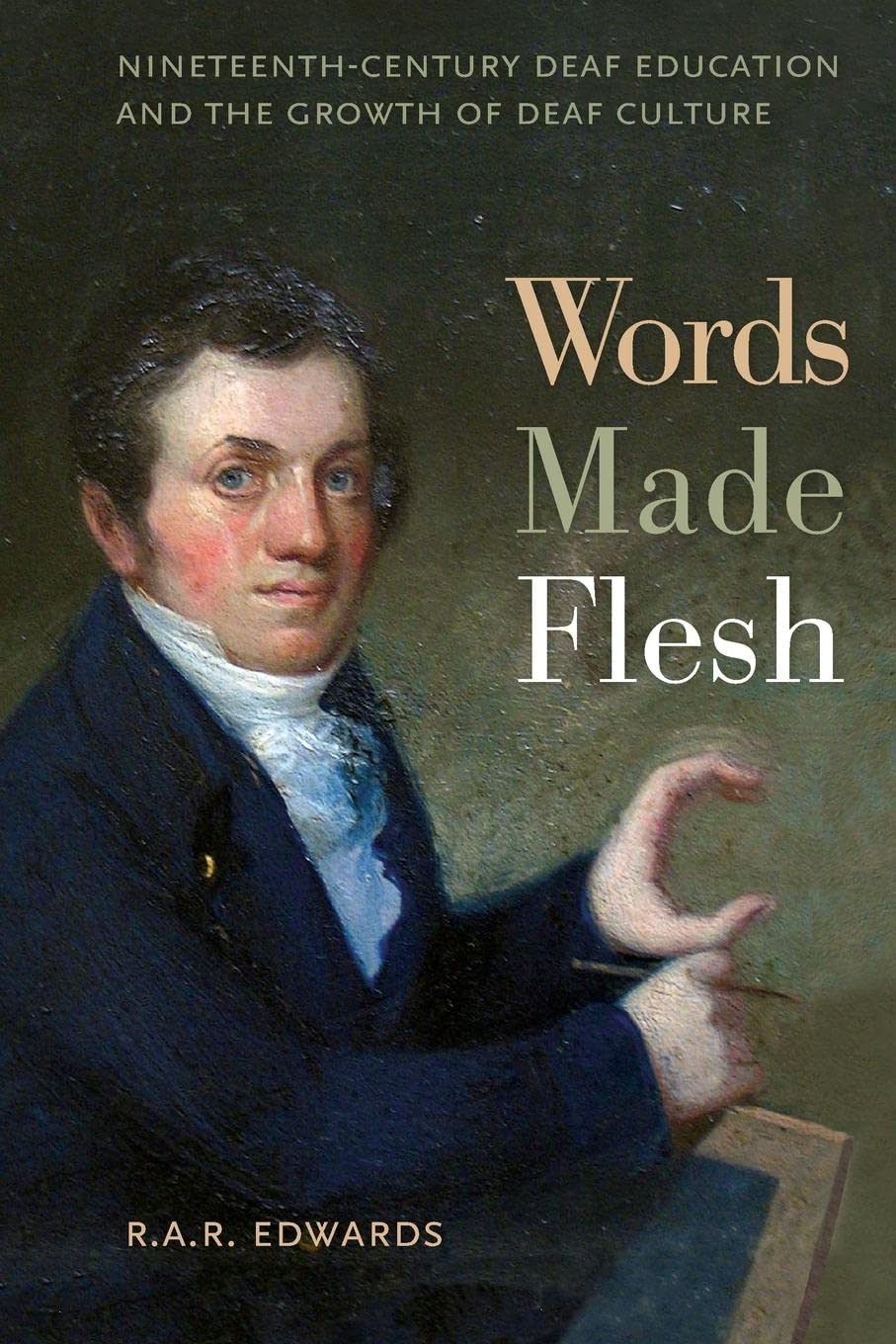 Words Made Flesh: Nineteenth-Century Deaf Education and the Growth of Deaf Culture (The History of Disability Book 4) (English Edition) baixar o livro de graça