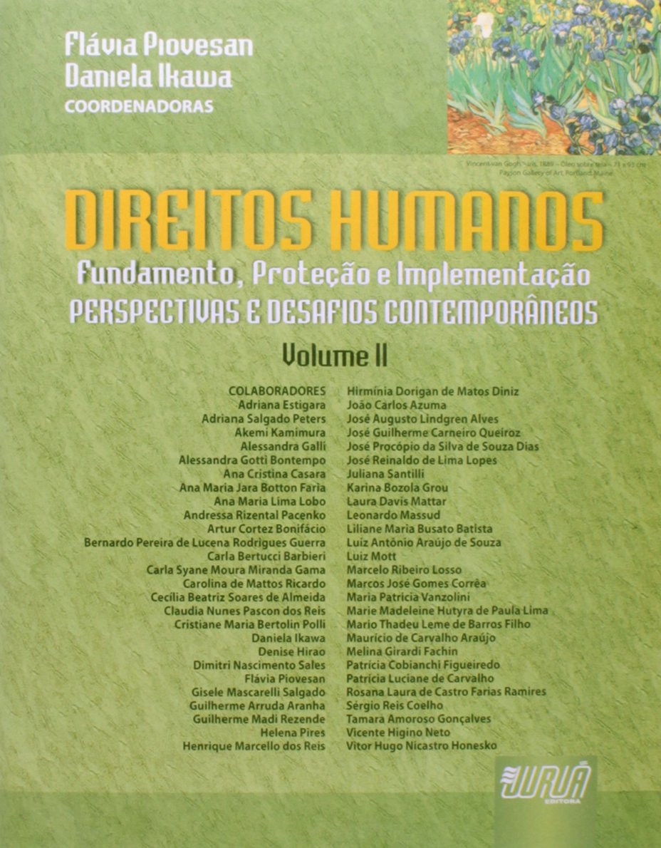 Direitos Humanos - Volume II: Fundamento, Proteção e Implementação - Perspectivas e Desafios Contemporâneos baixar livro de graça