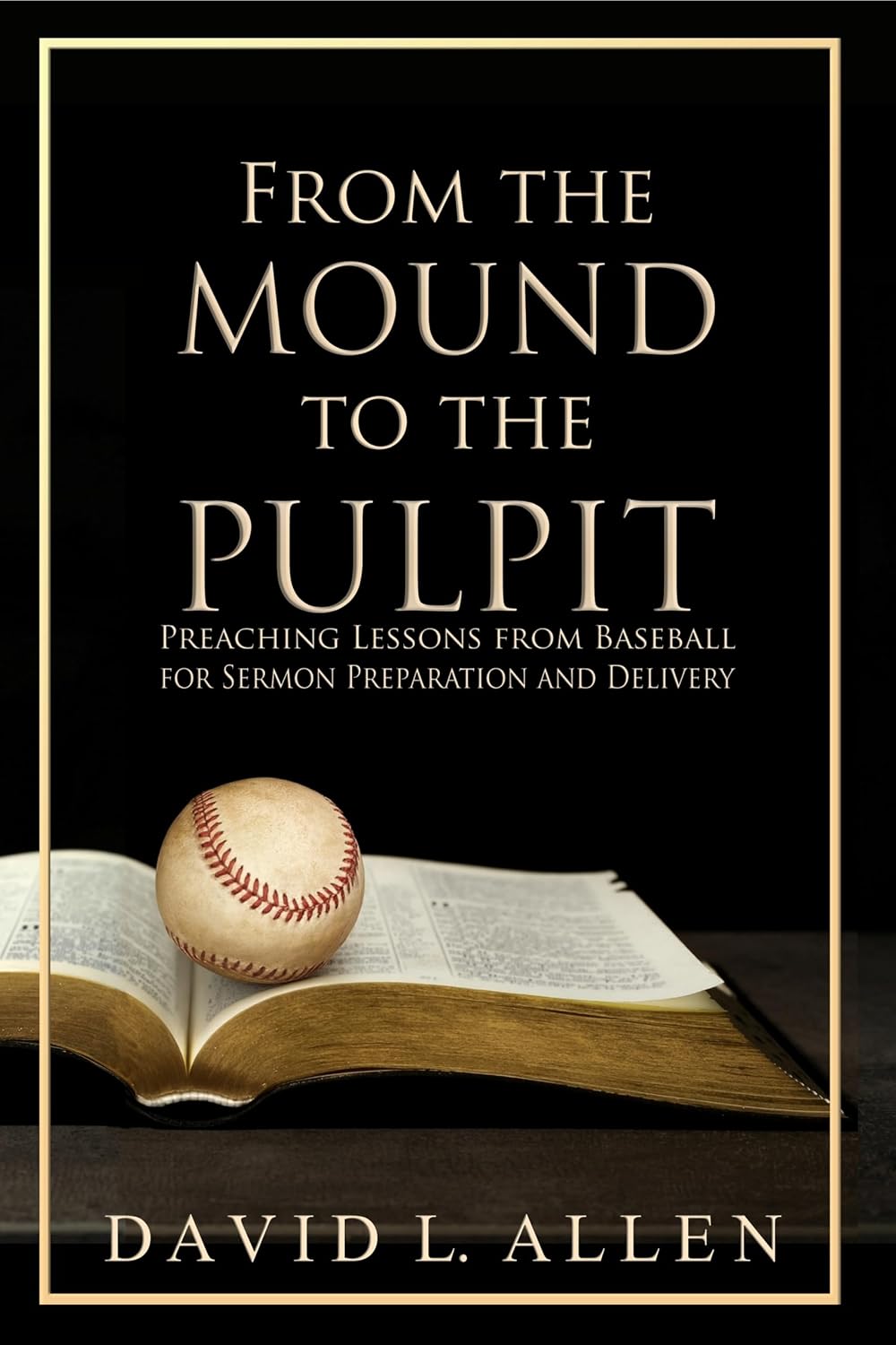 capítulo por capítulo baixar From the Mound to the Pulpit: Preaching Lessons from Baseball for Sermon Preparation and Delivery (English Edition)