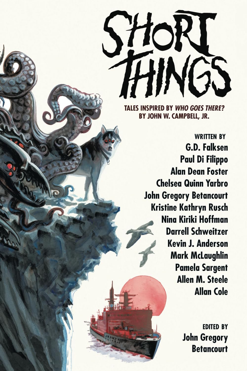 Short Things: Tales Inspired by "Who Goes There?" by John W. Campbell, Jr. baixar livro de graça