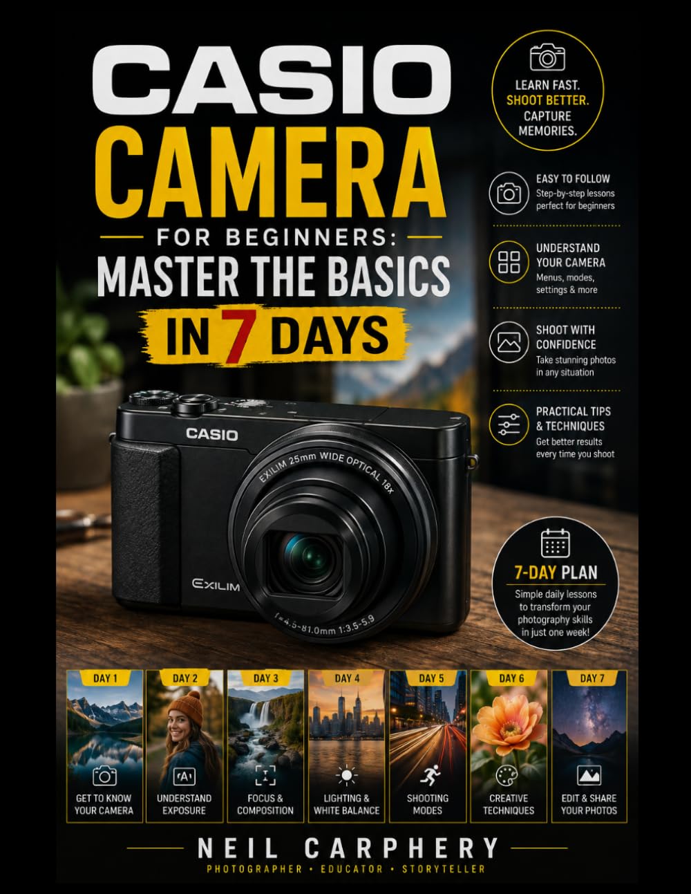 capítulo por capítulo baixar Casio Camera for Beginners: Master the Basics in 7 Days: The Complete Beginner's Guide to Camera Settings, Exposure, Focus, Composition, Lighting,... Photography Skills for Everyday Shooting