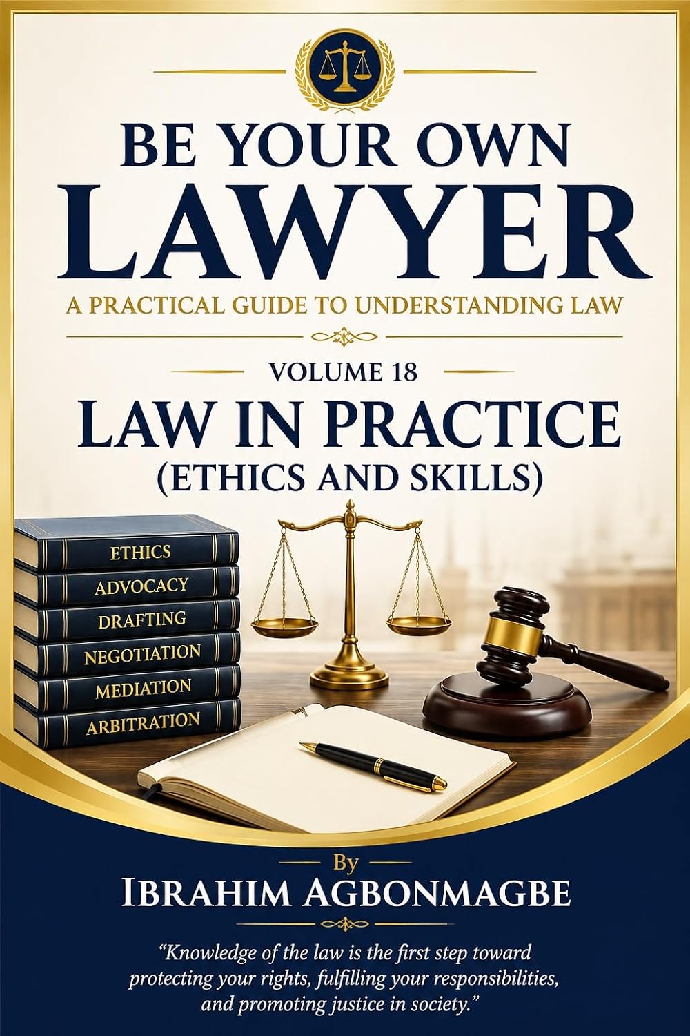 ler totalmente Law in Practice (Ethics and Skills): A Practical Guide to Understanding Law (Be Your Own Lawyer Book 18) (English Edition)