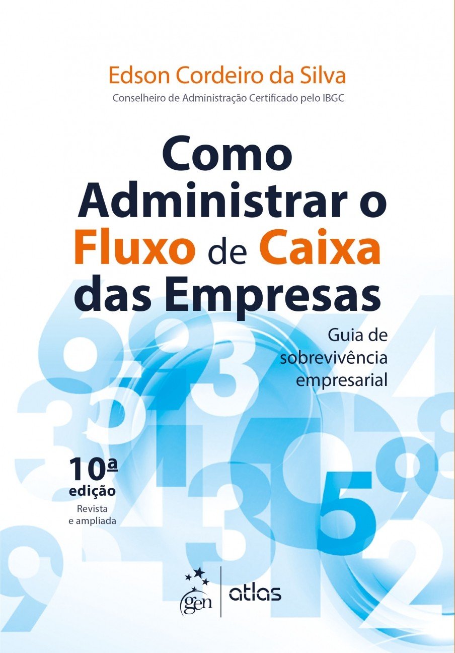 Como Administrar o Fluxo de Caixa das Empresas - Guia de sobrevivência empresarial