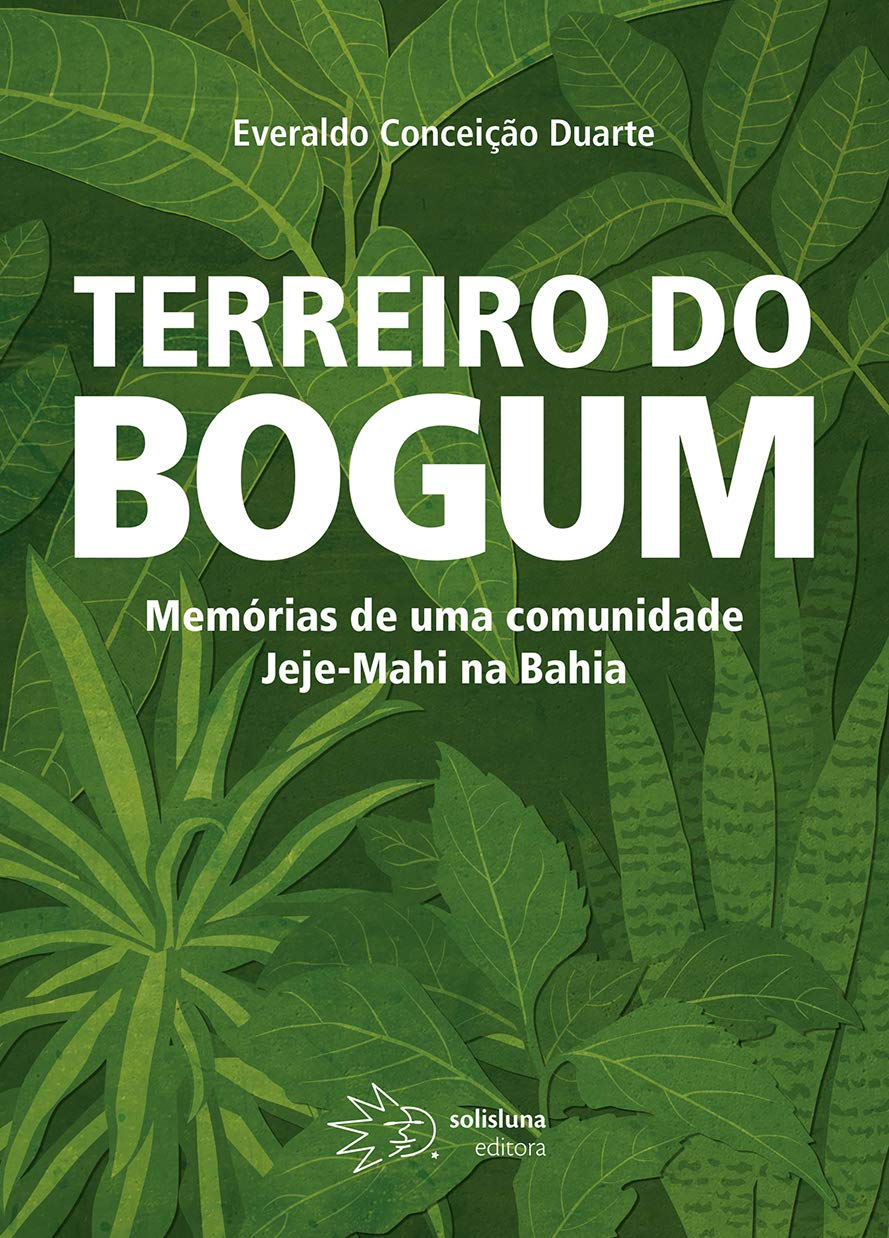 Terreiro do Bogum: Memórias de uma comunidade Jeje-Mahi na Bahia baixar livro de graça