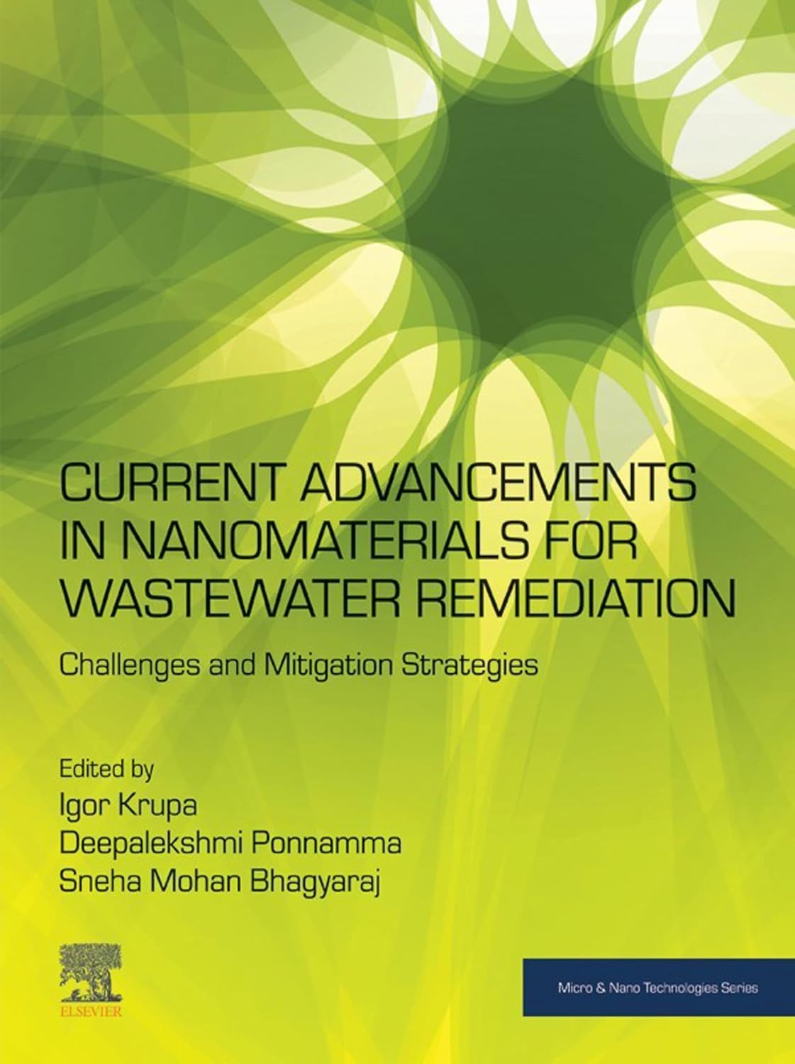 ler totalmente Current Advancements in Nanomaterials for Wastewater Remediation: Challenges and Mitigation Strategies (Micro and Nano Technologies) (English Edition)
