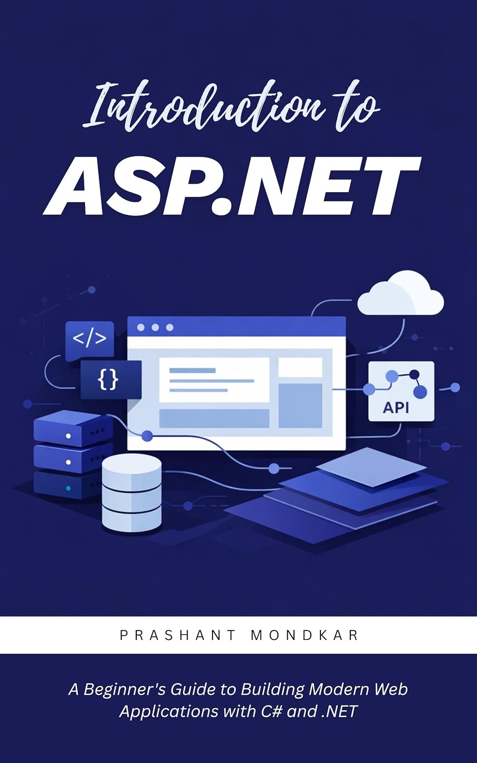 Introduction to ASP.NET: A Beginner's Guide to Building Modern Web Applications with C# and.NET (English Edition) baixar o livro de graça