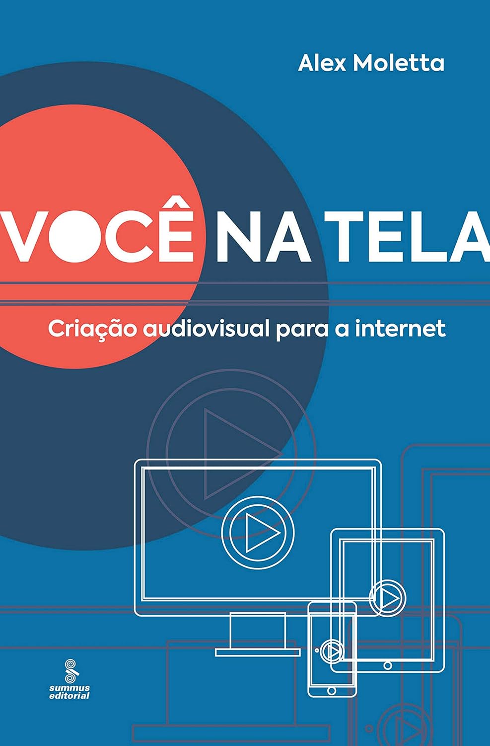 Você na tela: Criação audiovisual para a Internet baixar livro de graça