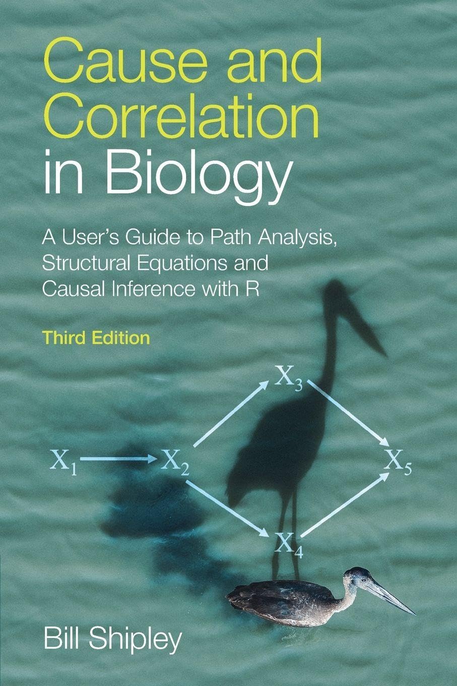 ler totalmente Cause and Correlation in Biology: A User's Guide to Path Analysis, Structural Equations and Causal Inference with R
