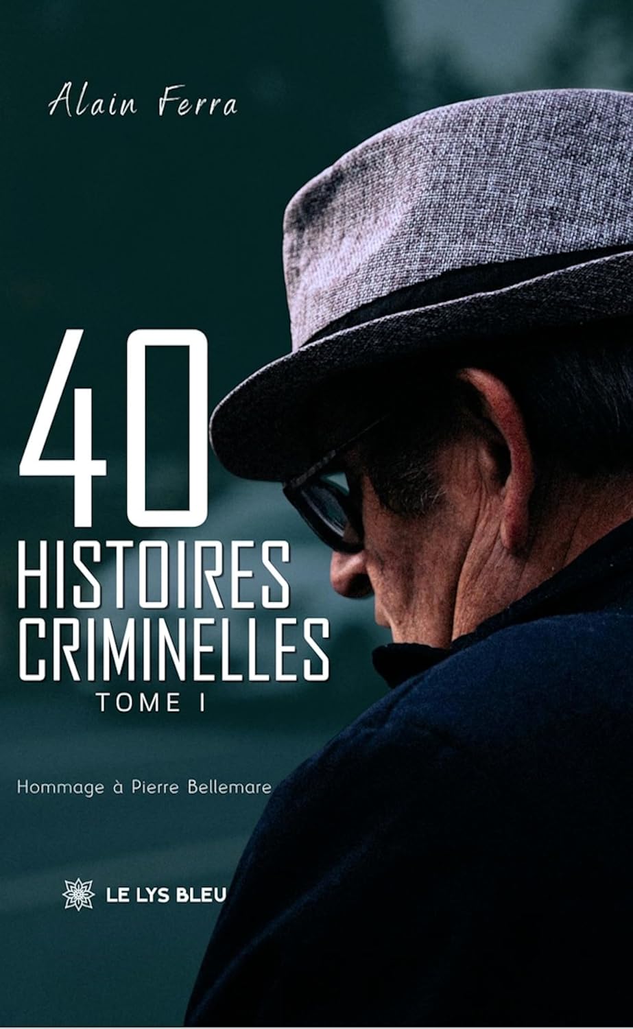 40 histoires criminelles - Tome 1 (French Edition) baixar o livro de graça