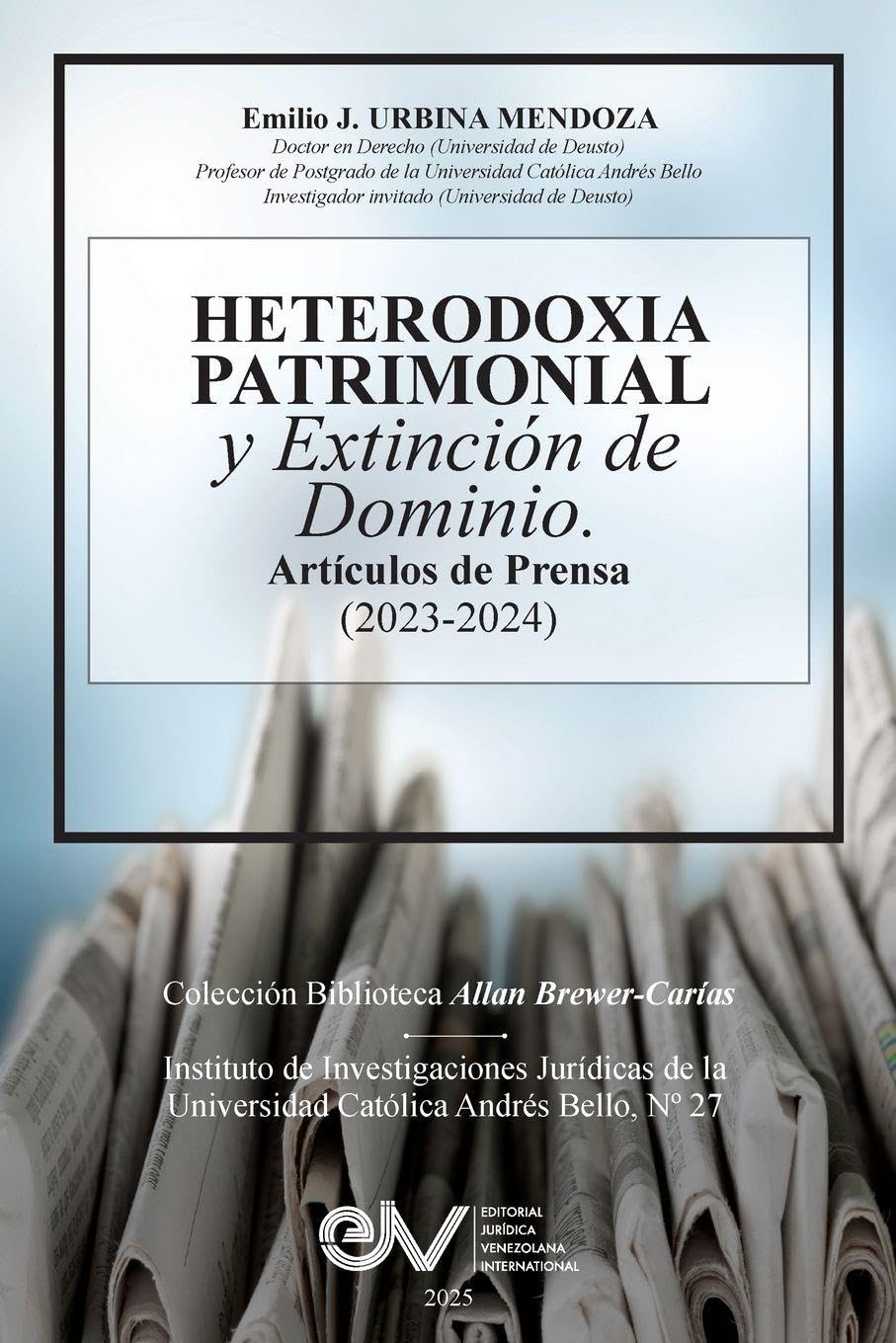capítulo por capítulo baixar HETERODOXIA PATRIMONIAL Y EXTINCIÓN DE DOMINIO. Artículos de Prensa (2023-2024),