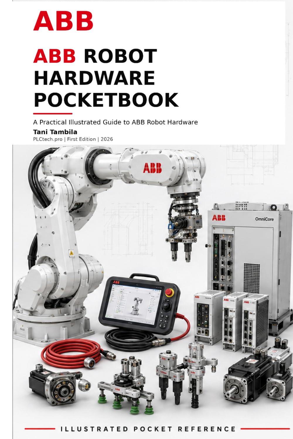 ABB Robot Hardware Field Guide: A Practical Illustrated Reference for Technicians, Students, and Integrators baixar o livro de graça