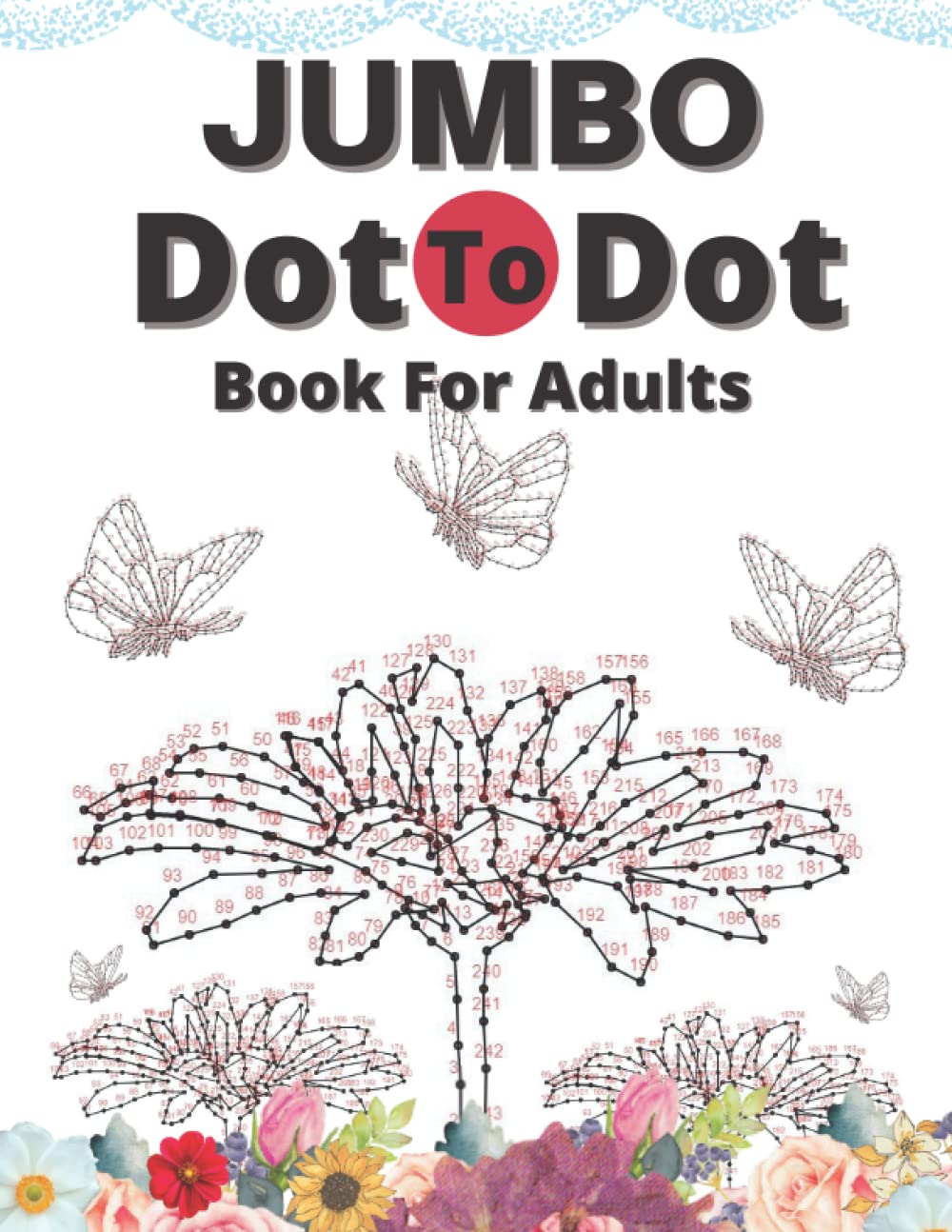 Jumbo Dot to Dot Book for adults: Jumbo Dot To Dot For Seniors. Nature Animal Landscape Scenes Flowers Birds And Butterflies and more baixar livro de graça
