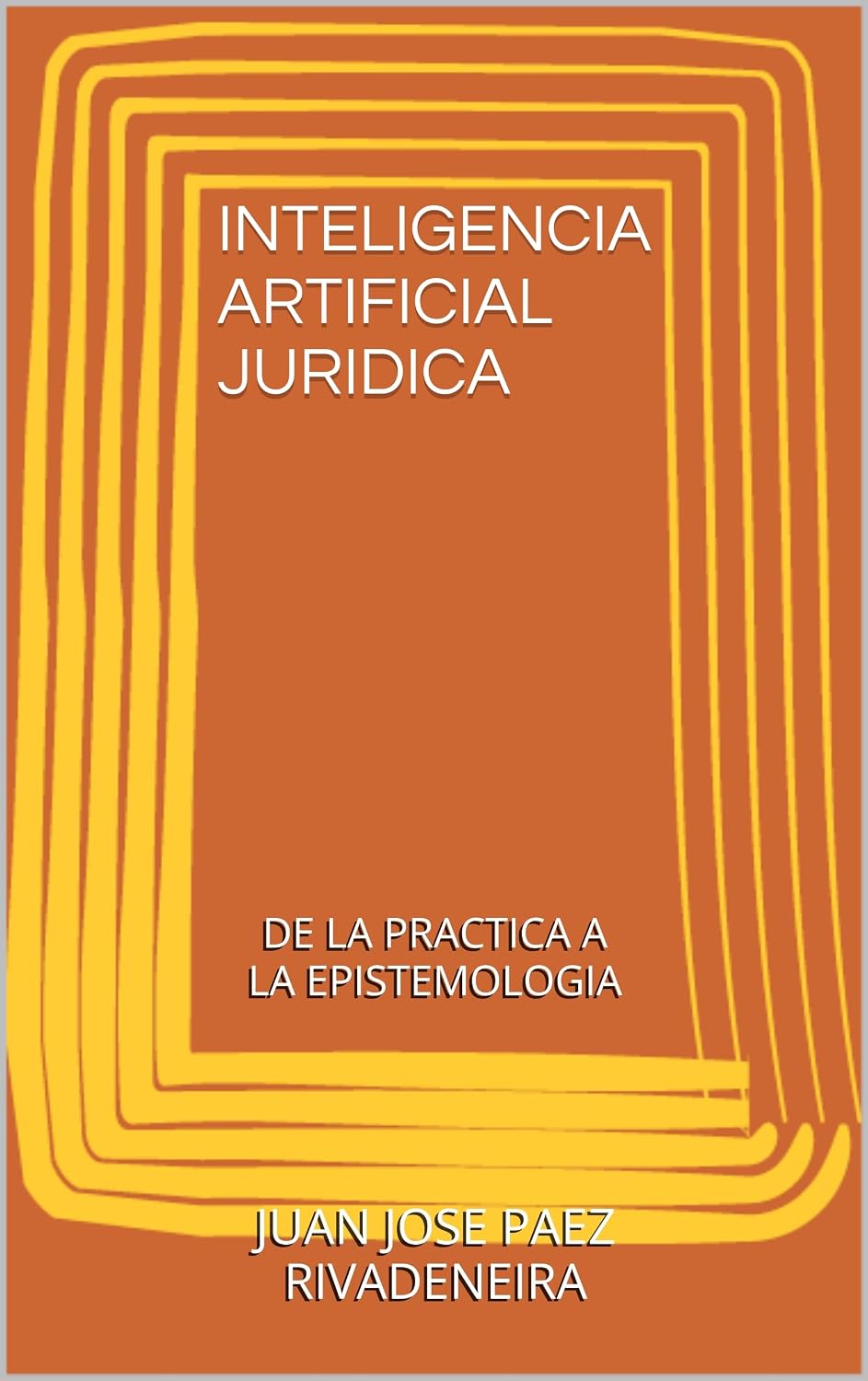 INTELIGENCIA ARTIFICIAL JURIDICA: DE LA PRACTICA A LA EPISTEMOLOGIA (Spanish Edition) baixar o livro de graça
