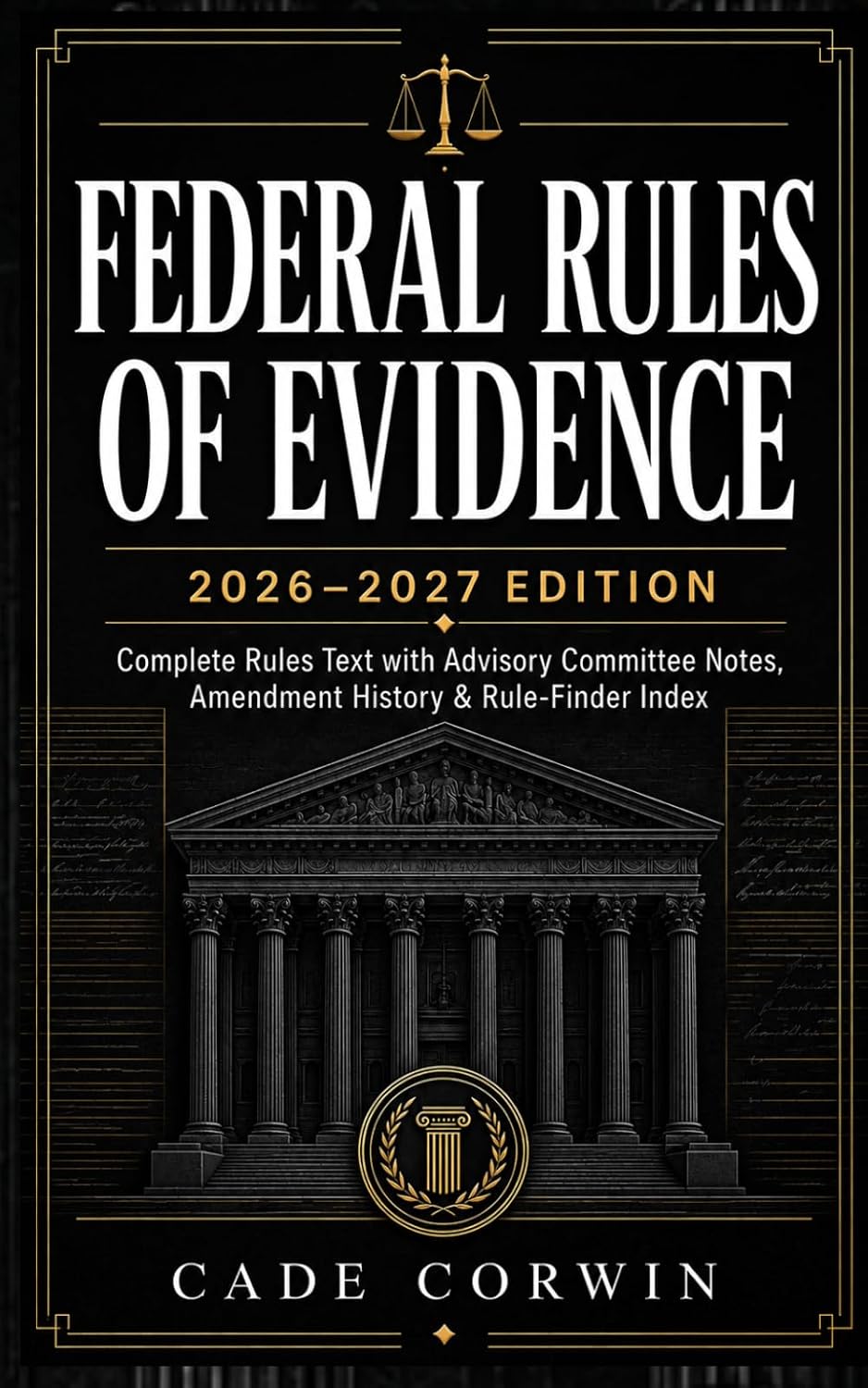 Federal Rules of Evidence 2026-2027 Edition: Complete Rules Text with Advisory Committee Notes, Amendment History & Rule-Finder Index baixar o livro de graça