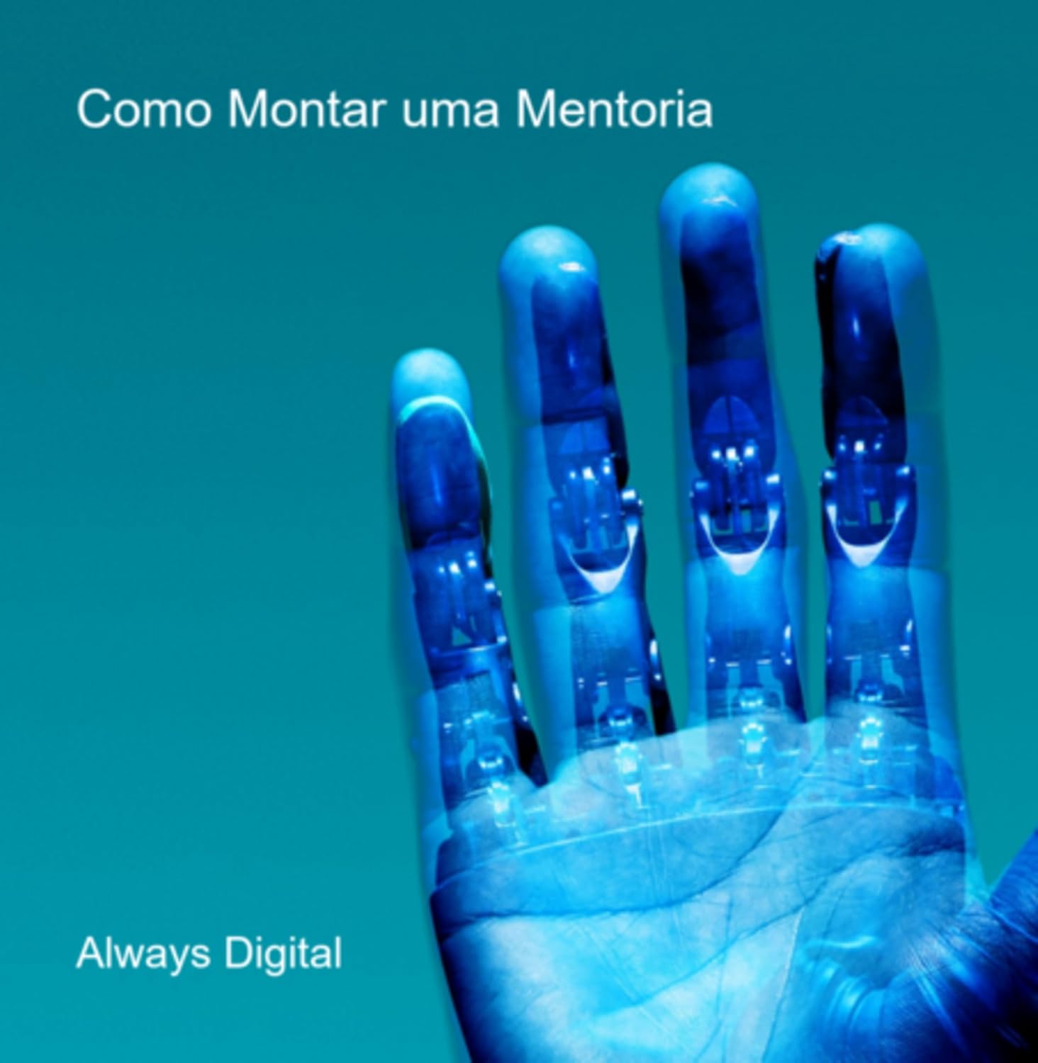 ler totalmente Como Montar Uma Mentoria
