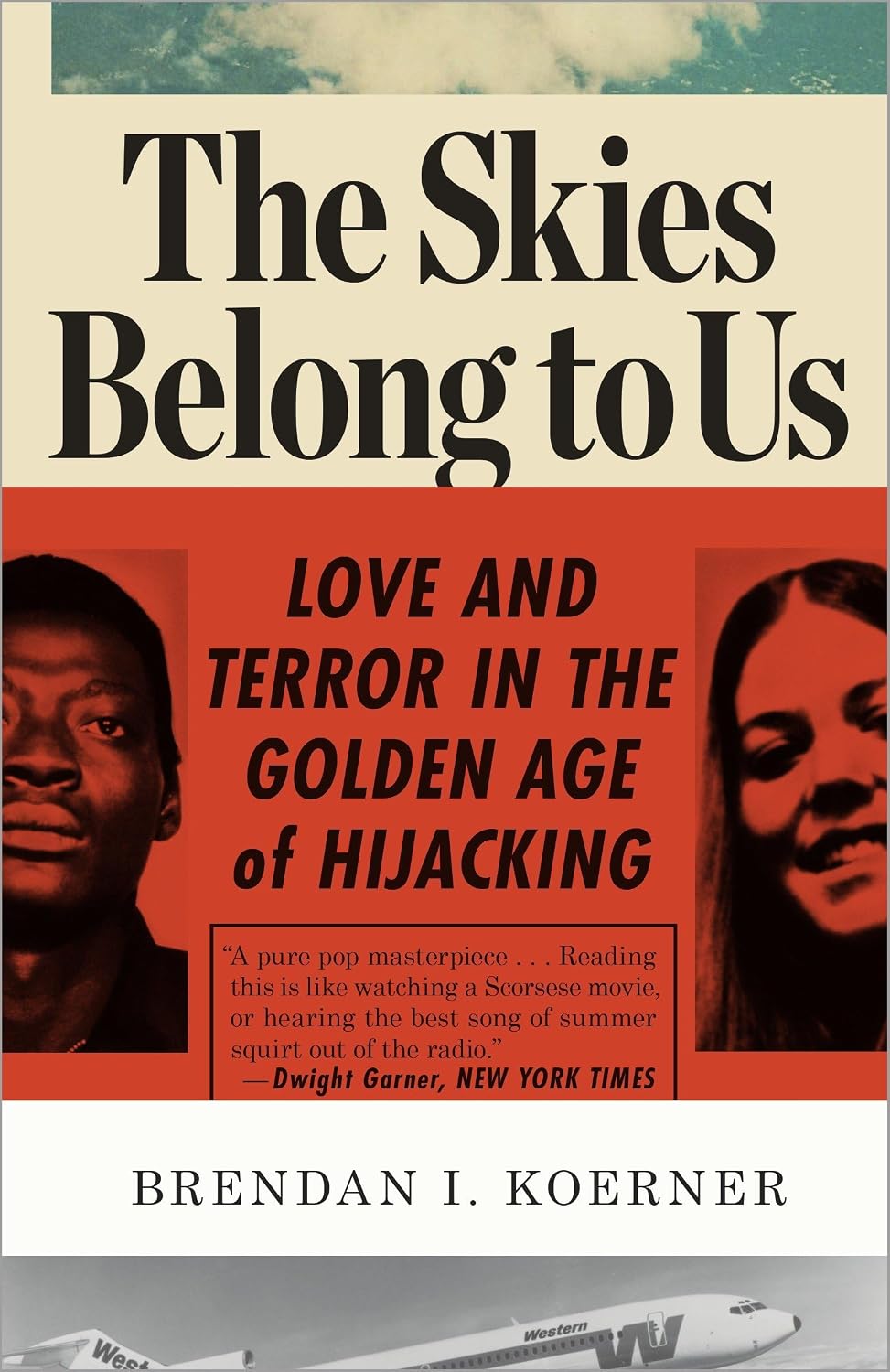 ler totalmente The Skies Belong to Us: Love and Terror in the Golden Age of Hijacking
