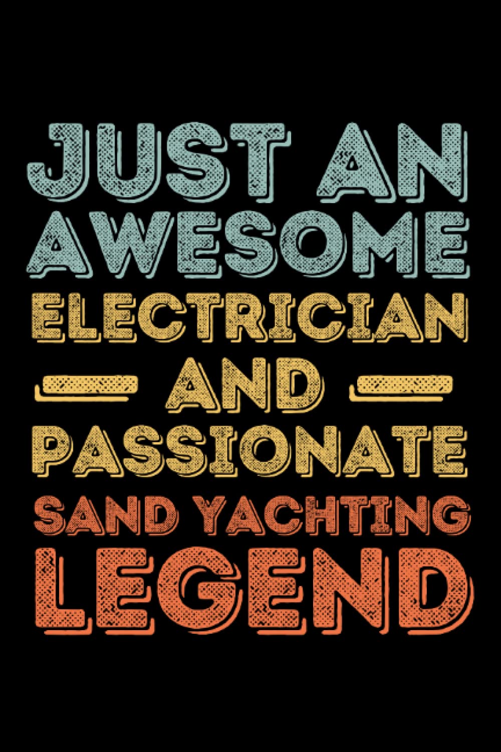 Electrician Sand Yachting legend retro: 6"x9", Notes, Notebook, Journal, Diary, 120 Pages lined, Paperback Cover baixar o livro de graça