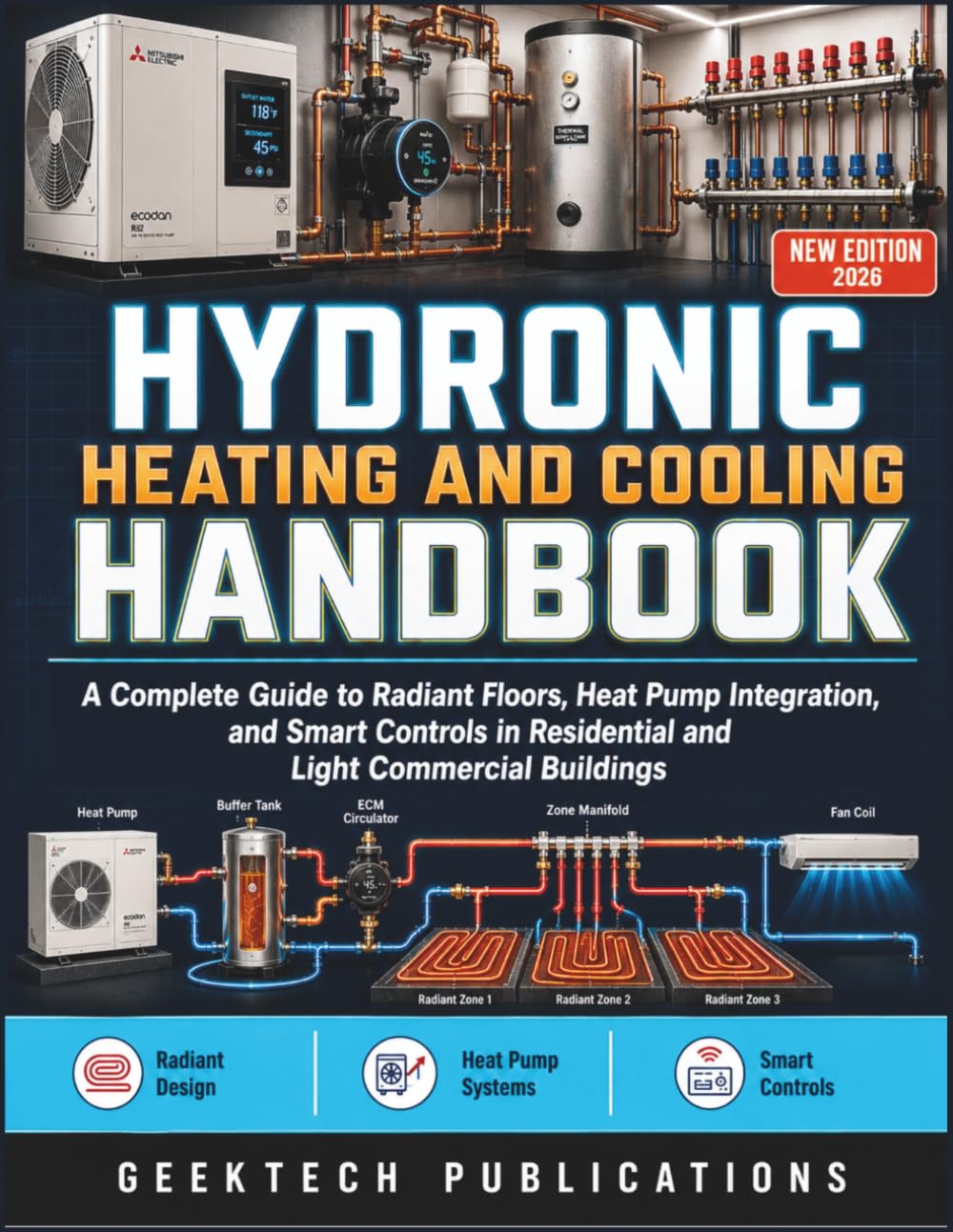 Hydronic Heating and Cooling Handbook: A Complete Guide to Radiant Floors, Heat Pump Integration, and Smart Controls in Residential and Light Commercial Buildings baixar livro de graça