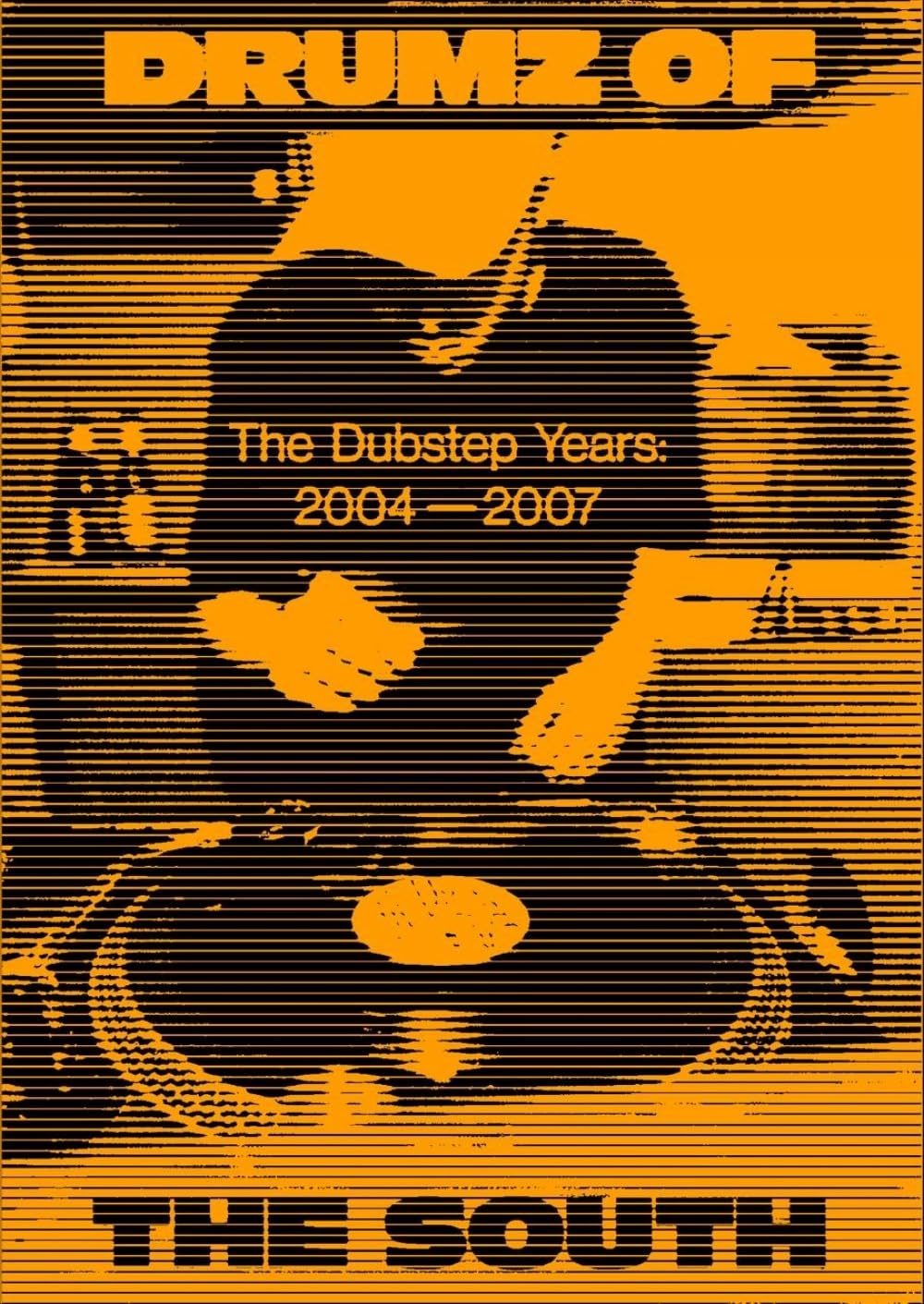 ler totalmente Drumz of the South: The Dubstep Years 2004 - 2007