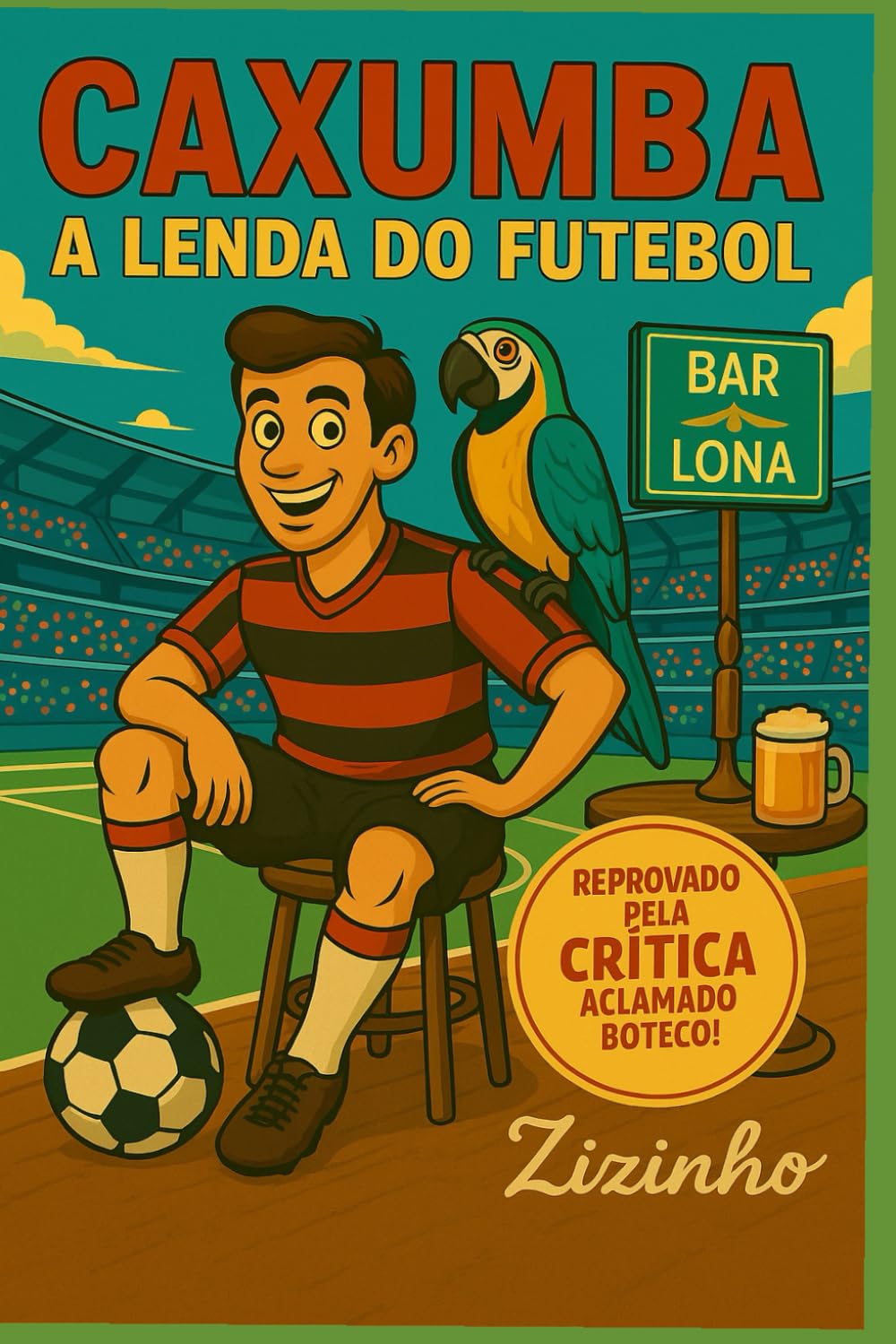 Caxumba a Lenda do Futebol (Portuguese Edition) baixar o livro de graça