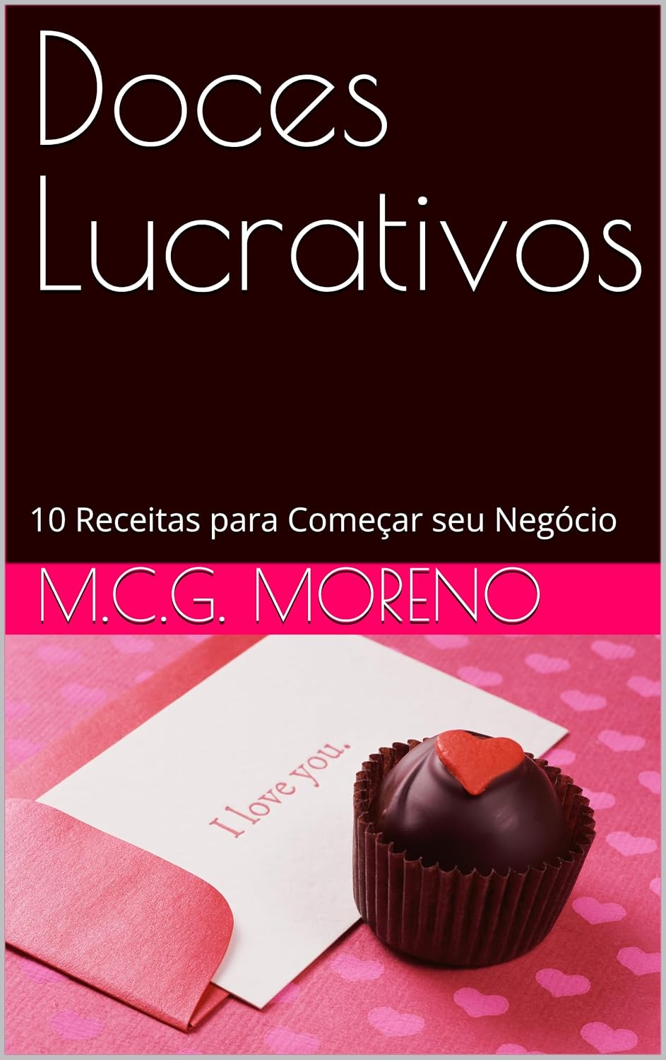 Doces Lucrativos: 10 Receitas para Começar seu Negócio baixar livro de graça