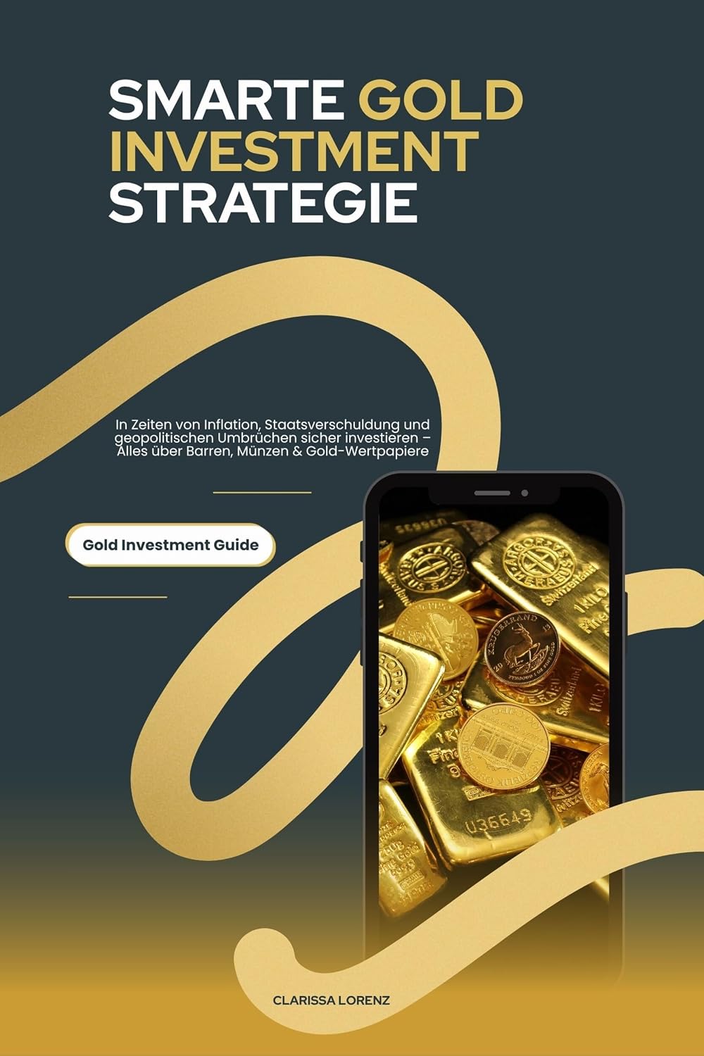capítulo por capítulo baixar Smarte Gold Investment Strategie: In Zeiten von Inflation, Staatsverschuldung und geopolitischen Umbrüchen sicher investieren – Alles über Barren, Münzen... (Gold Investment Guide) (German Edition)