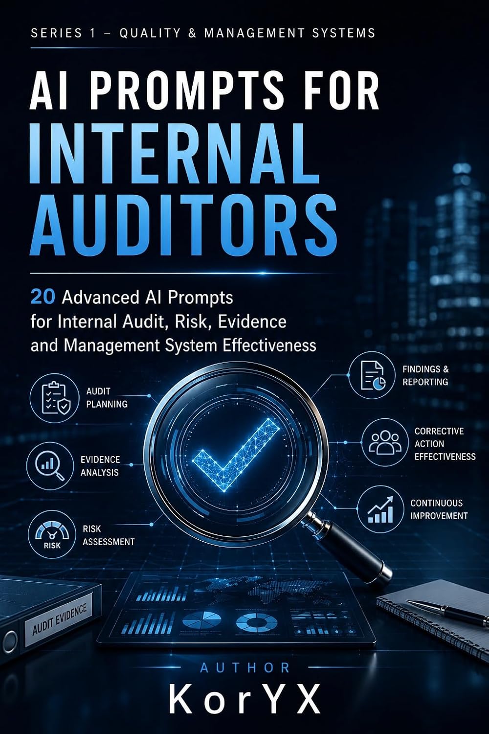 AI Toolkit - Series 1 Quality & Management Systems: AI PROMPTS FOR INTERNAL AUDITORS (AI Toolkit – Series 1: Quality & Management Systems) (English Edition) baixar o livro de graça