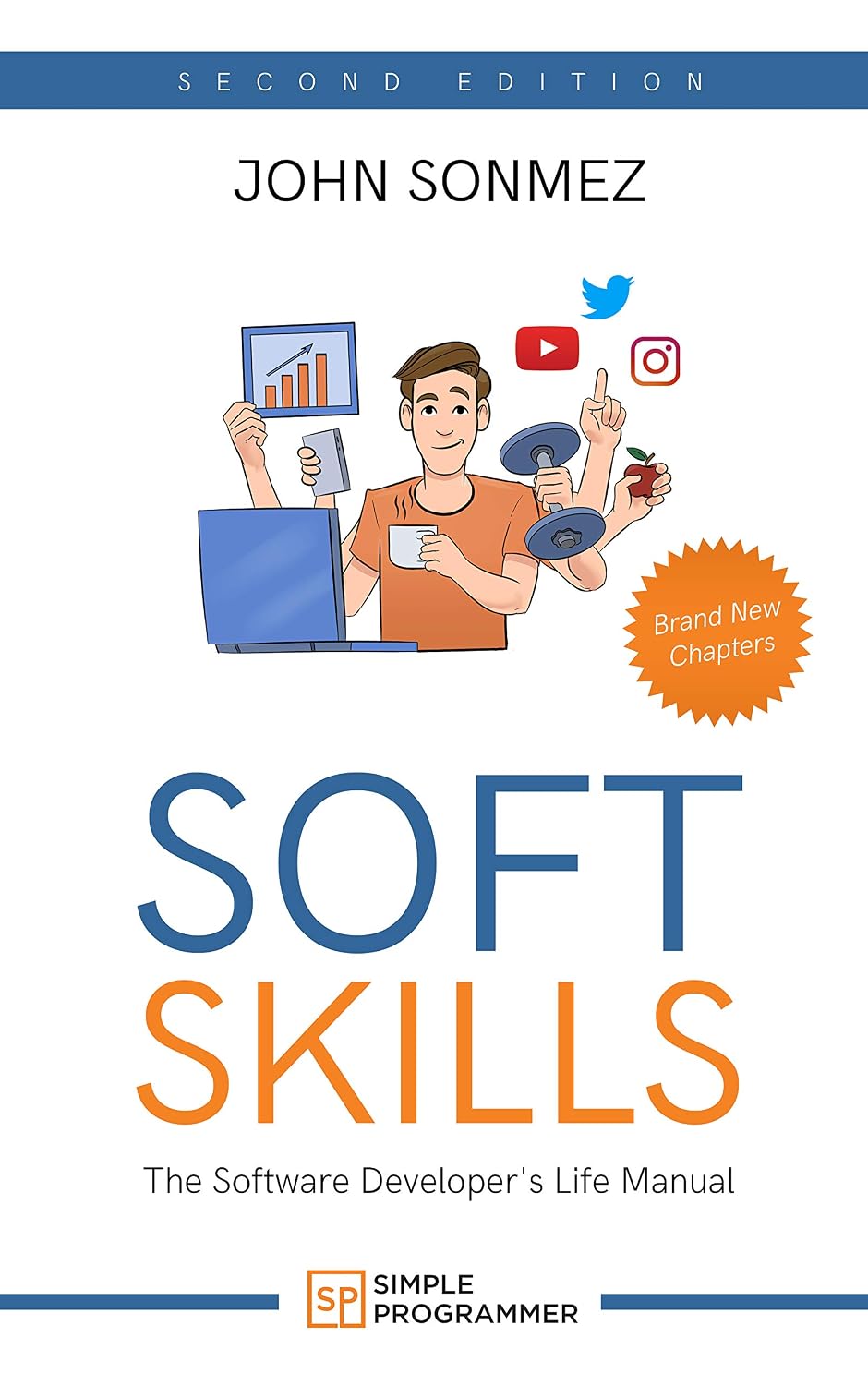 ler totalmente Soft Skills: The Software Developer's Life Manual (English Edition)